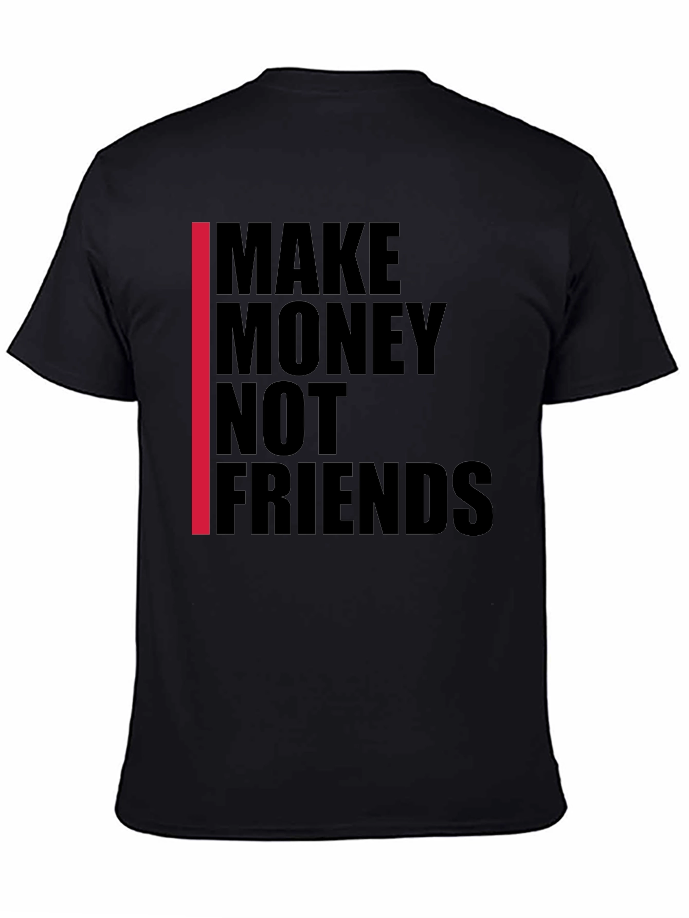 Black Make Money Not Friends Graphic Tee view 4