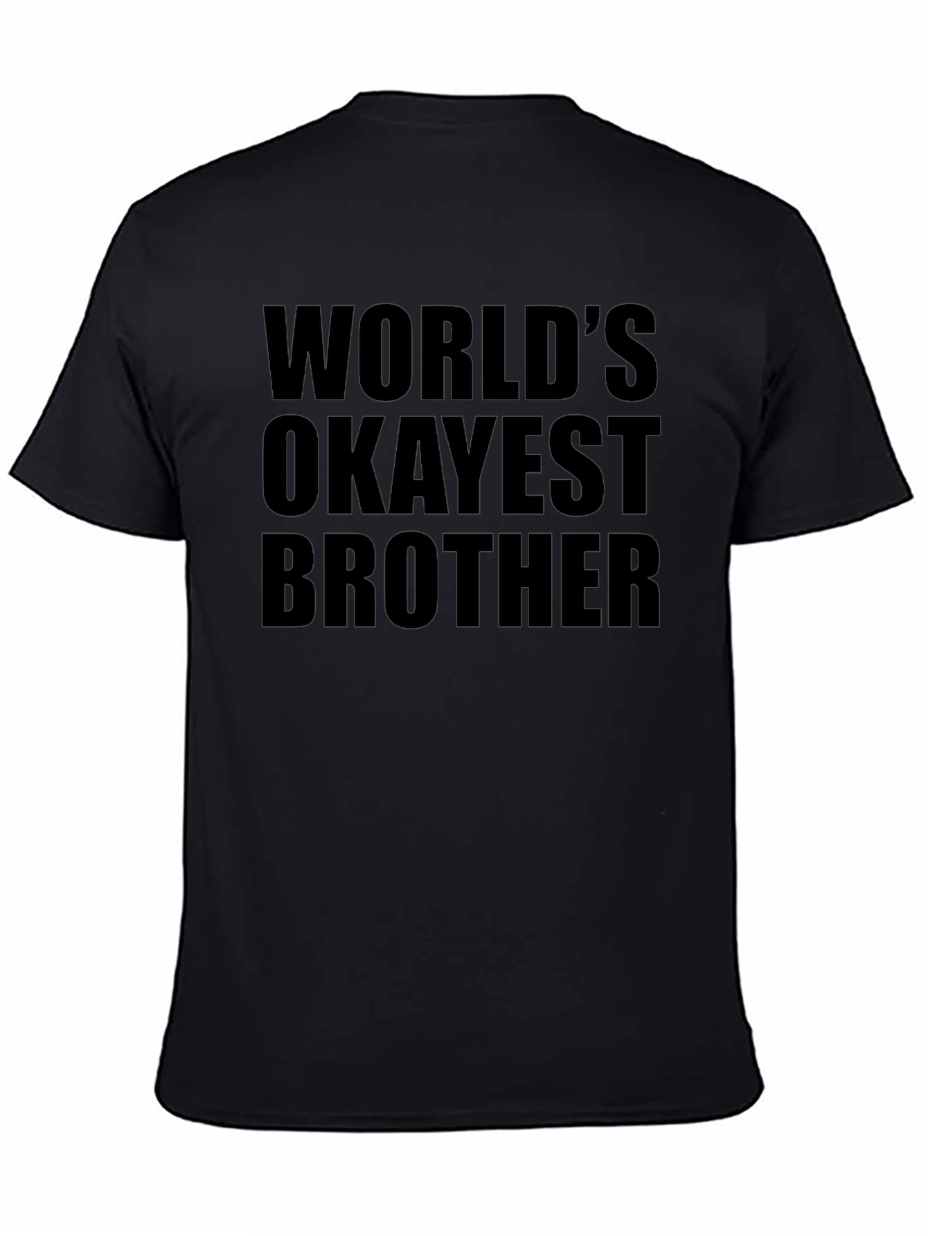 Black World's Okayest Brother Black Graphic T-Shirt view 4