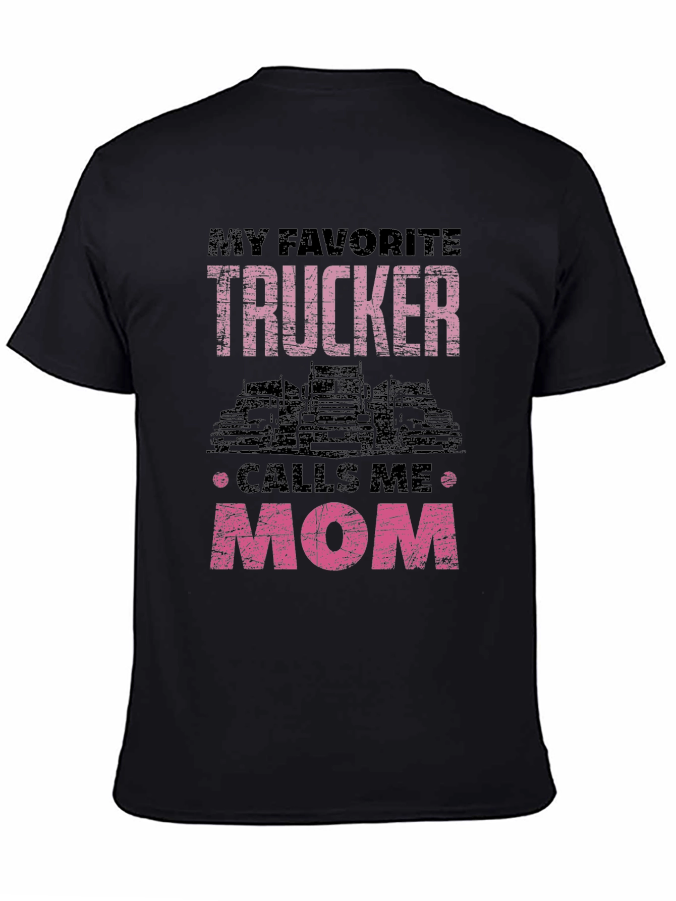 Black My Favorite Trucker Calls Me Mom T-Shirt view 4