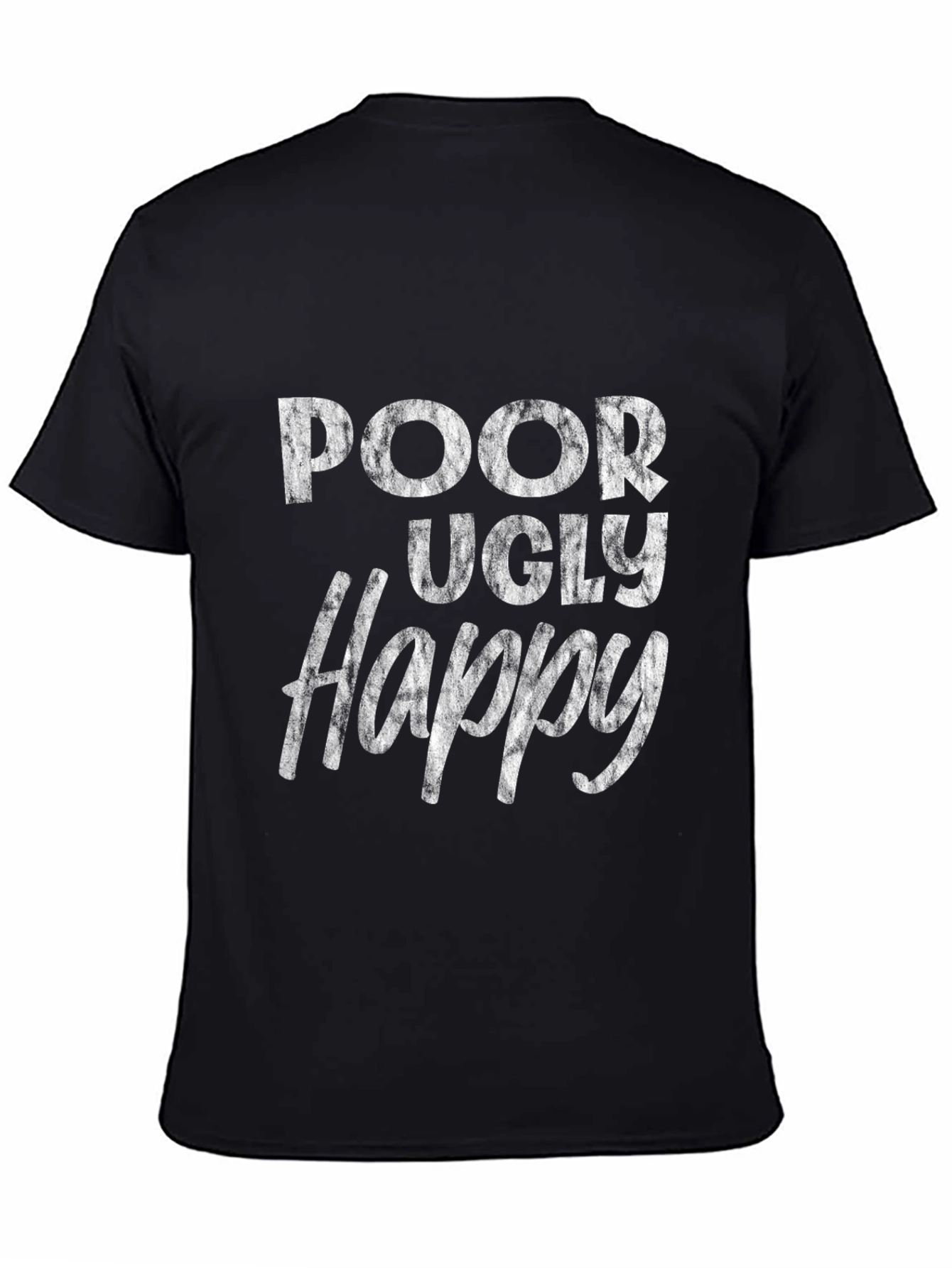 Black Poor Ugly Happy Graphic Tee - Casual Black T-Shirt view 4