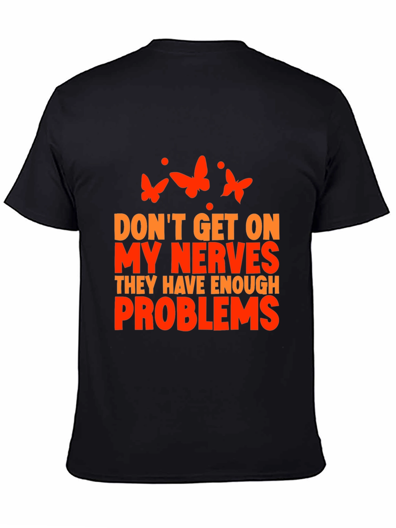 Black Funny Sarcastic Graphic Tee - Don't Get on My Nerves! view 4