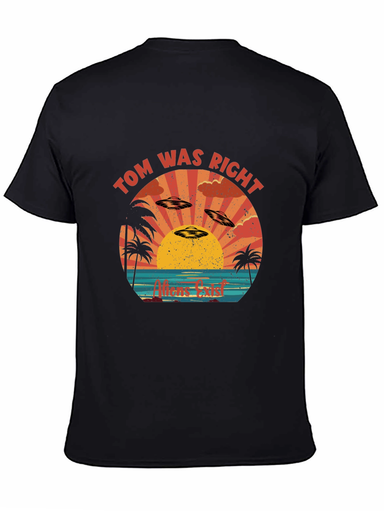 Black Tom Was Right Alien UFO T-Shirt view 4
