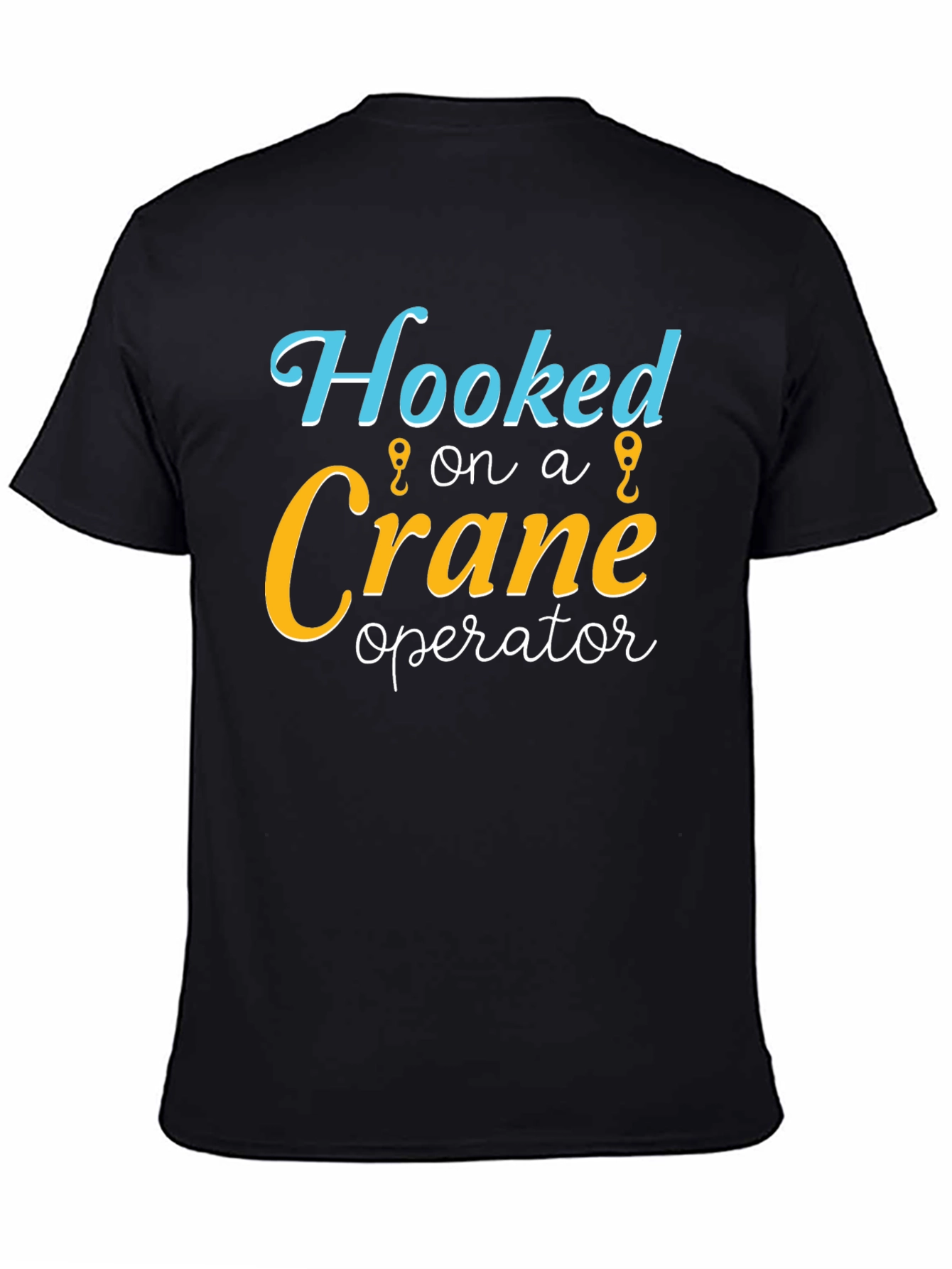 Black Hooked on a Crane Operator Novelty T-Shirt view 4