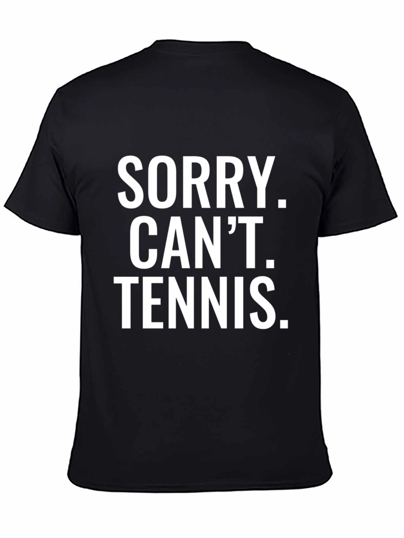Black Sorry, Can't. Tennis. Black Graphic Tee view 4
