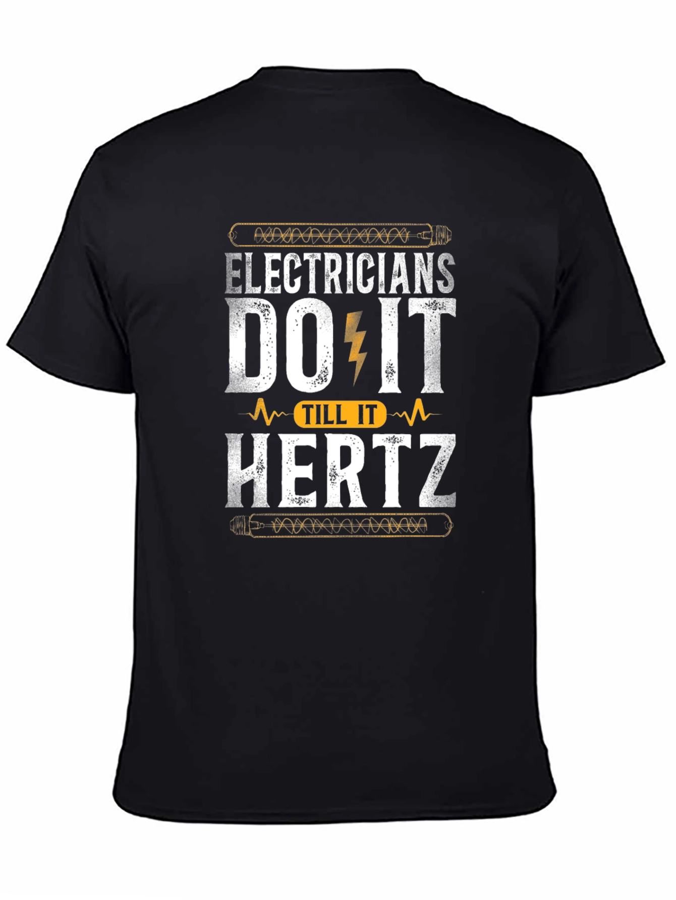 Black Electricians Do It Till It Hertz Black T-Shirt view 4