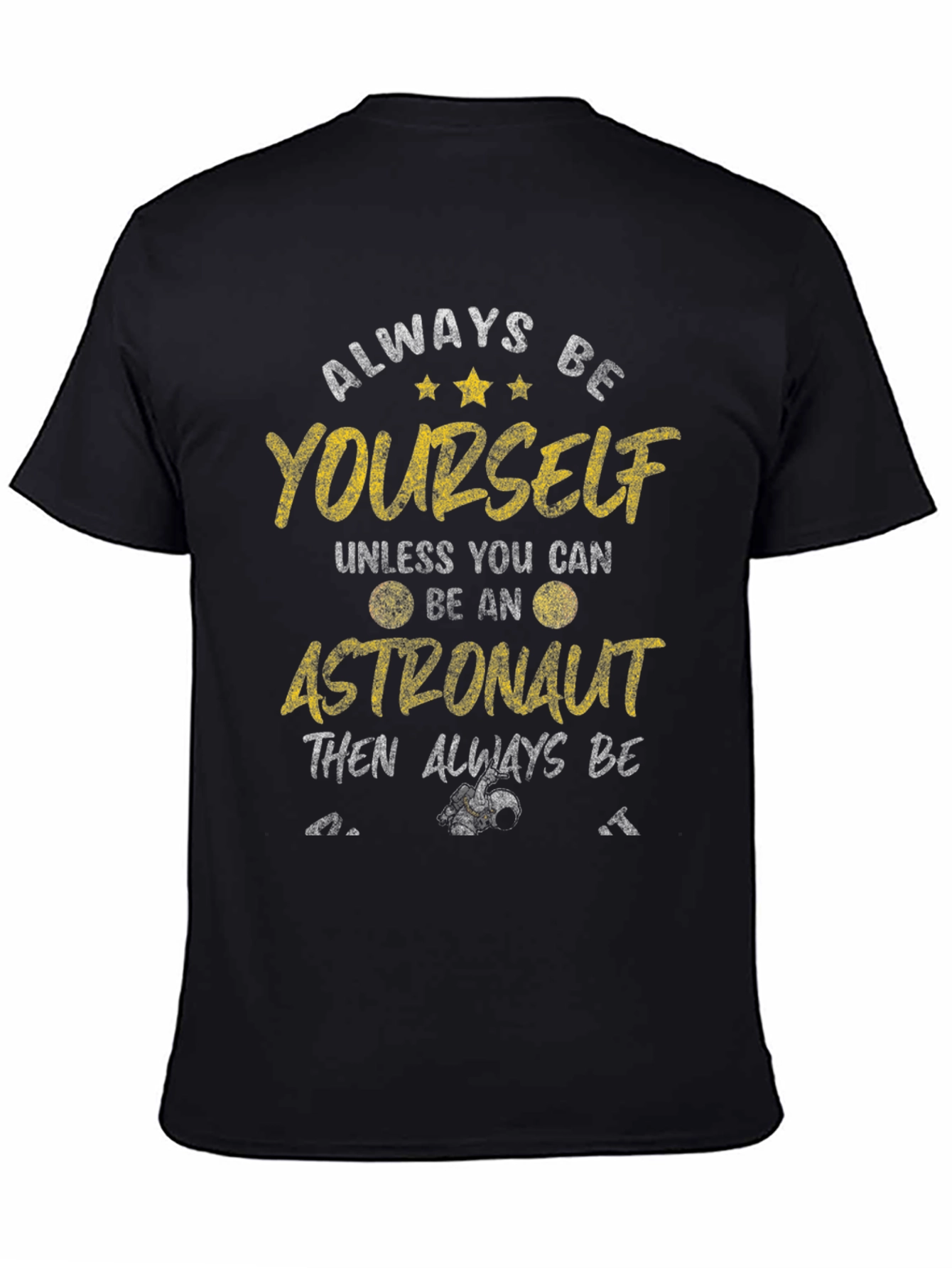 Black Always Be Yourself Astronaut Graphic Tee view 4