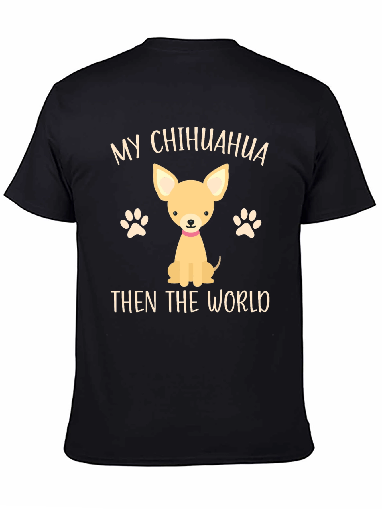 Black My Chihuahua Then The World Novelty T-Shirt view 4