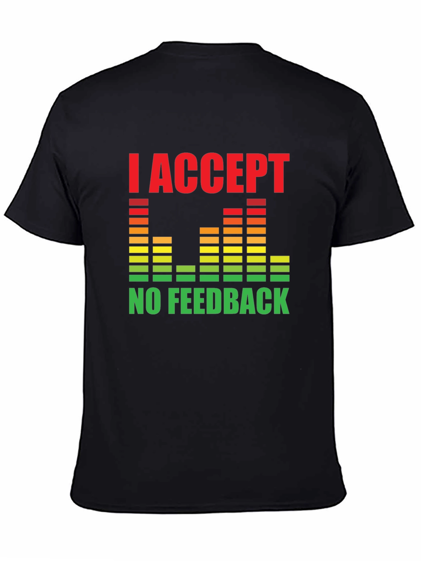 Black I Accept No Feedback Graphic Tee - Black view 4