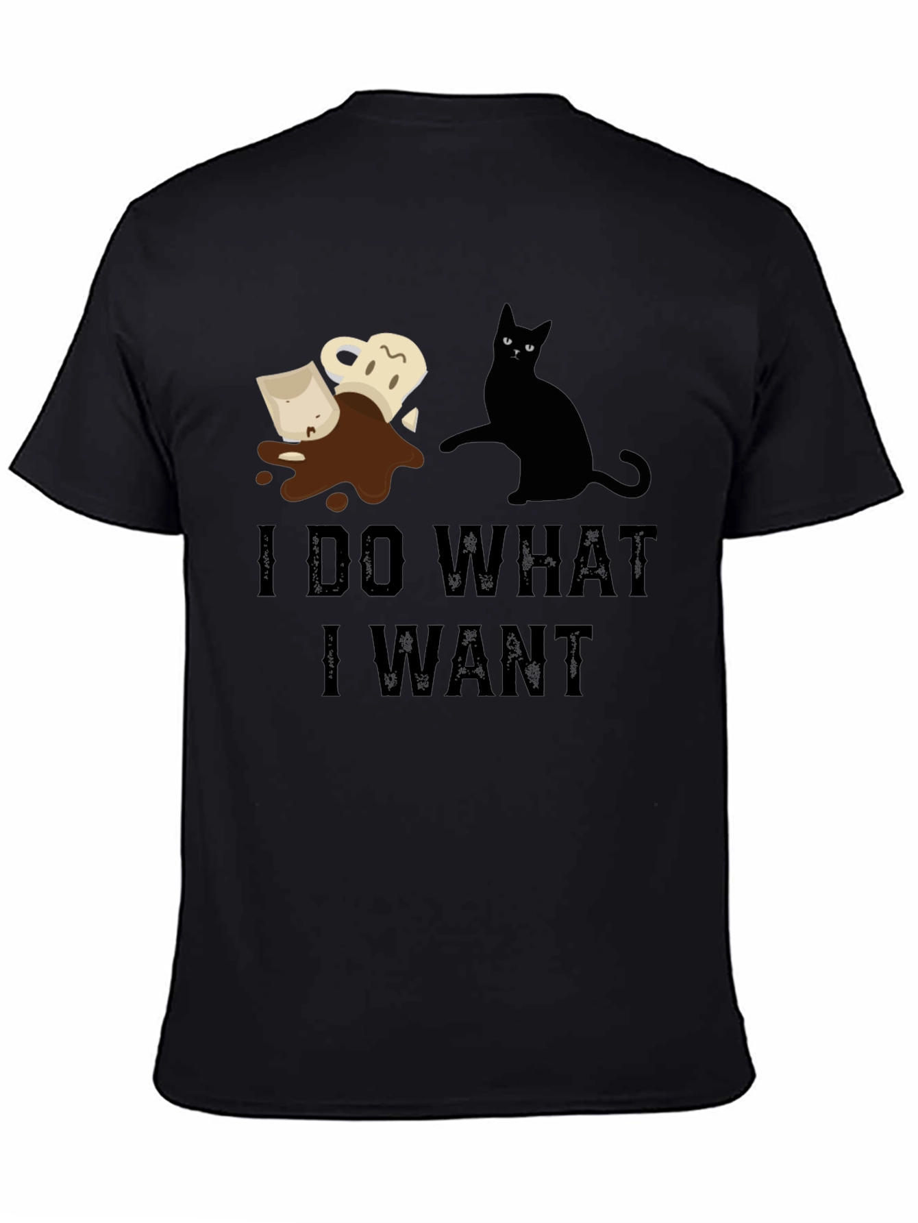 Black I Do What I Want Cat Coffee T-Shirt view 4