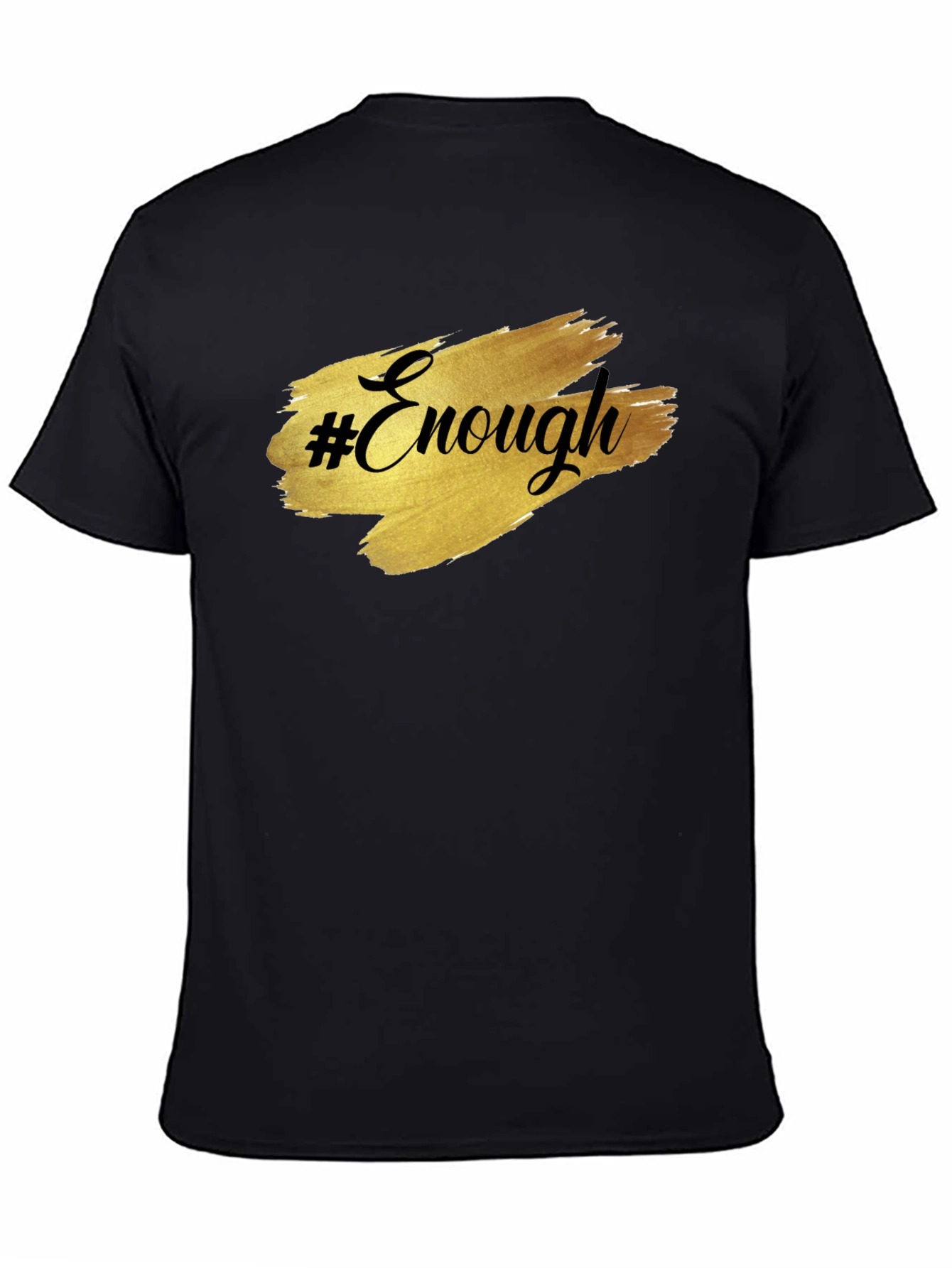 Black "Enough" Graphic Tee - Black Unisex Short Sleeve T-Shirt view 4