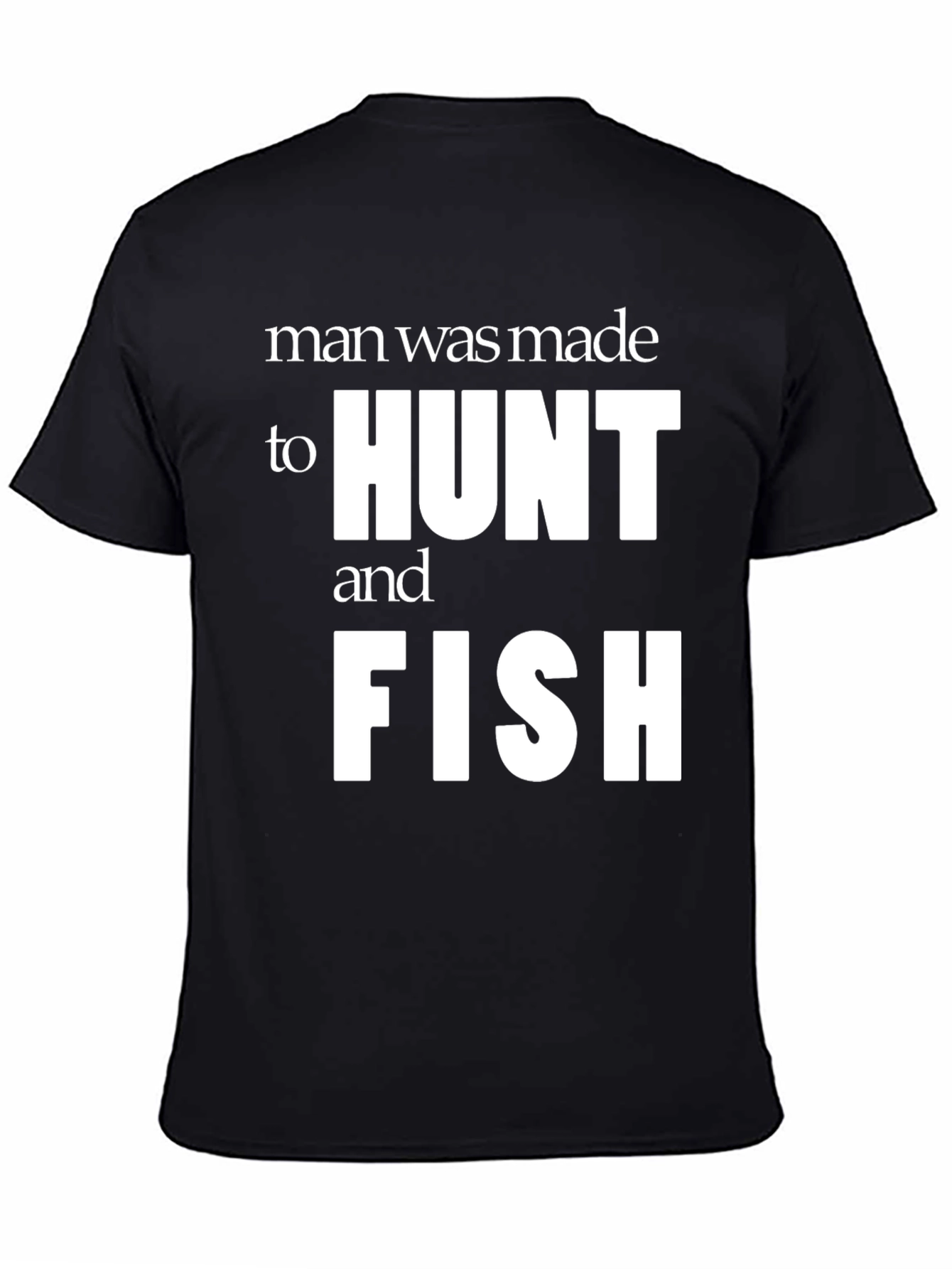 Man Made to Hunt and Fish Graphic T-Shirt - 4