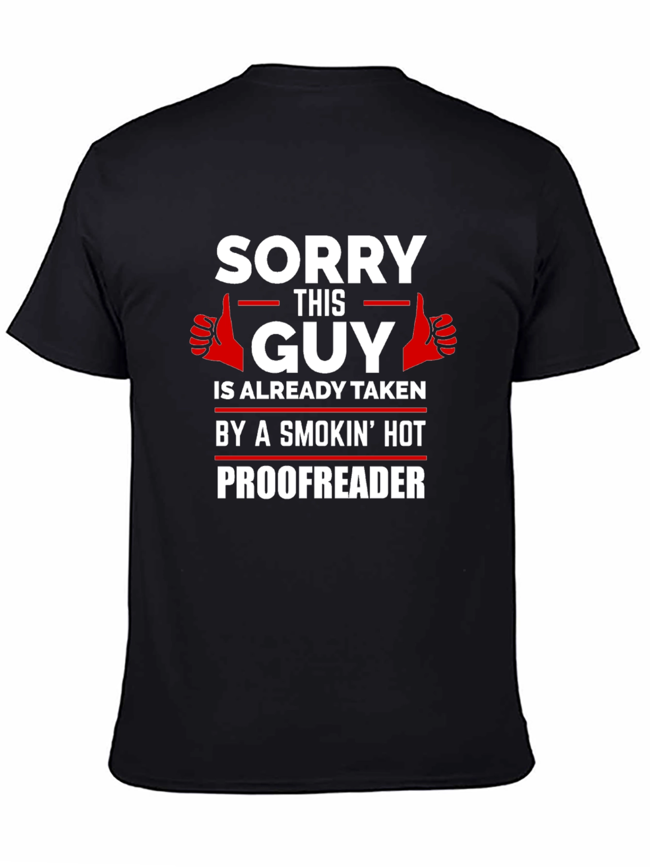 Black Sorry This Guy Is Taken T-Shirt view 4