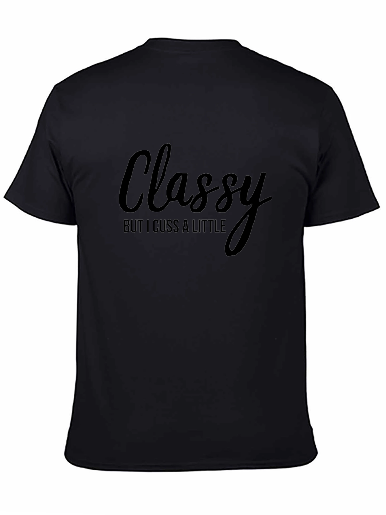 Black Classy But I Cuss a Little - Graphic T-Shirt view 4