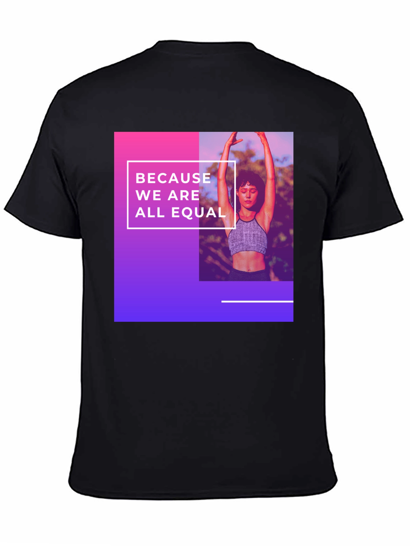 Black Equality T-Shirt: Because We Are All Equal view 4