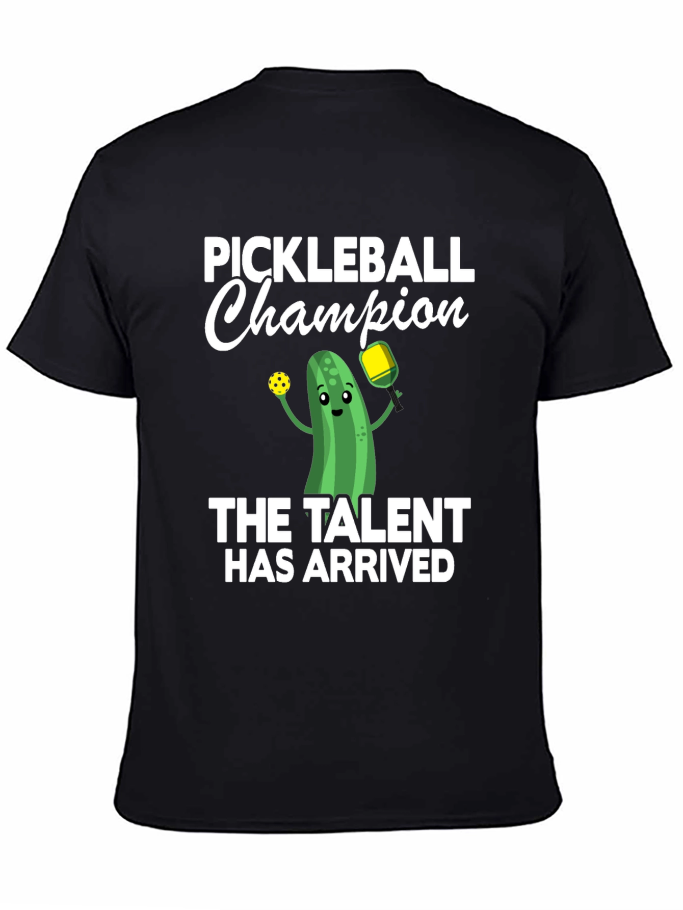 Black Pickleball Champion T-Shirt - The Talent Has Arrived! view 4