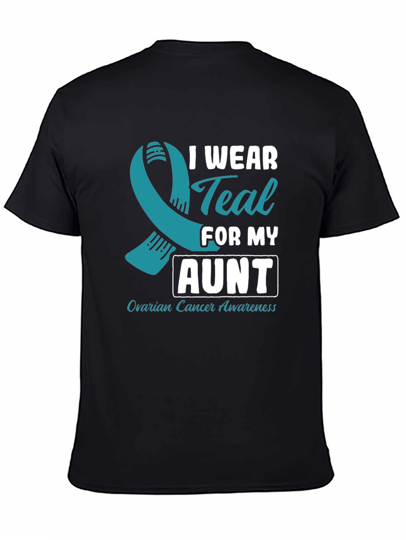 Black Ovarian Cancer Awareness T-Shirt - I Wear Teal For My Aunt view 4