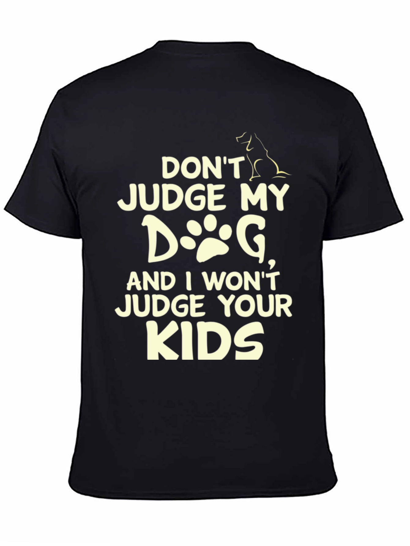 Black Don't Judge My Dog T-Shirt - Novelty Tee view 4