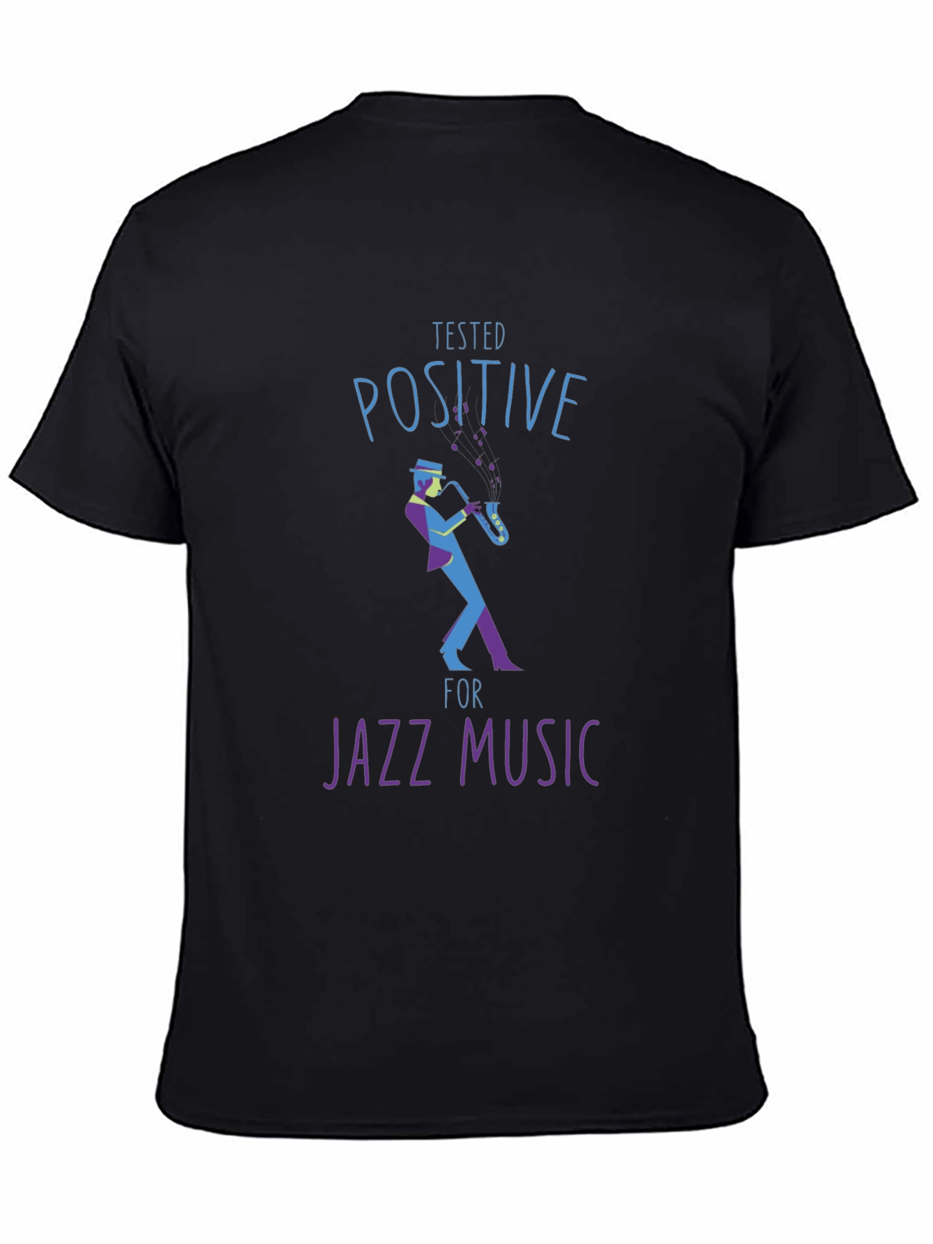 Black Tested Positive for Jazz Music T-Shirt view 4