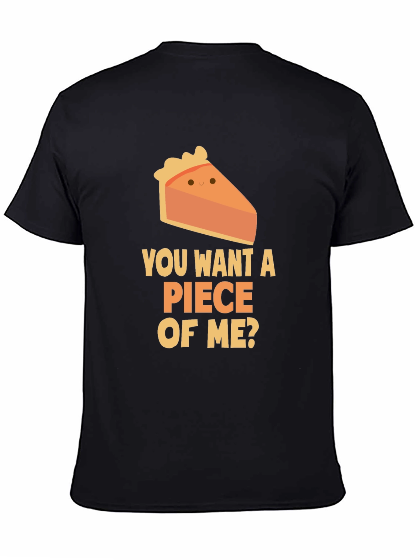 Black Want a Piece of Me? Pie Slice T-Shirt view 4
