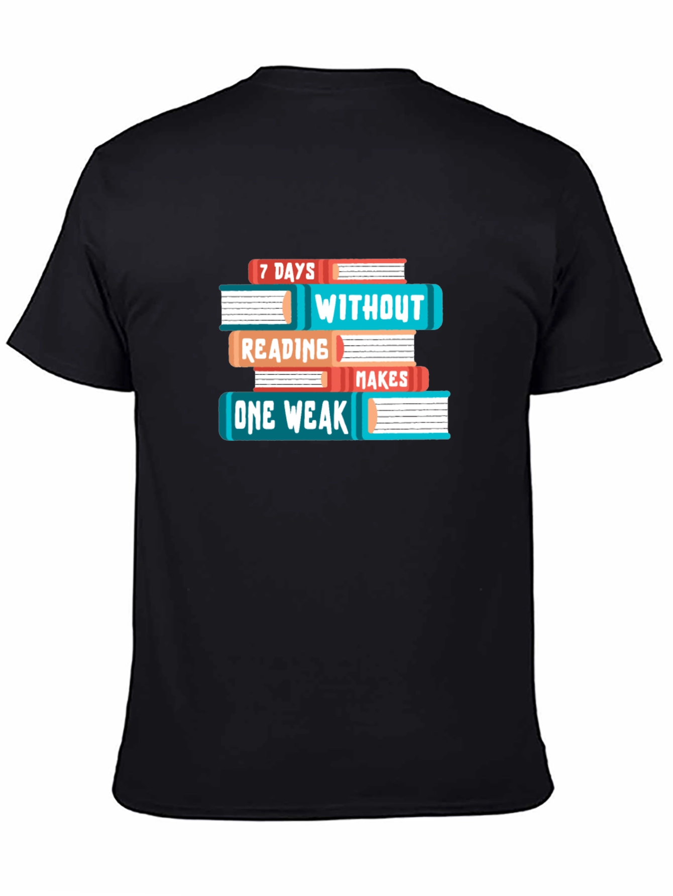 Black Book Lover T-Shirt - 7 Days Without Reading Makes One Weak Funny Tee view 4