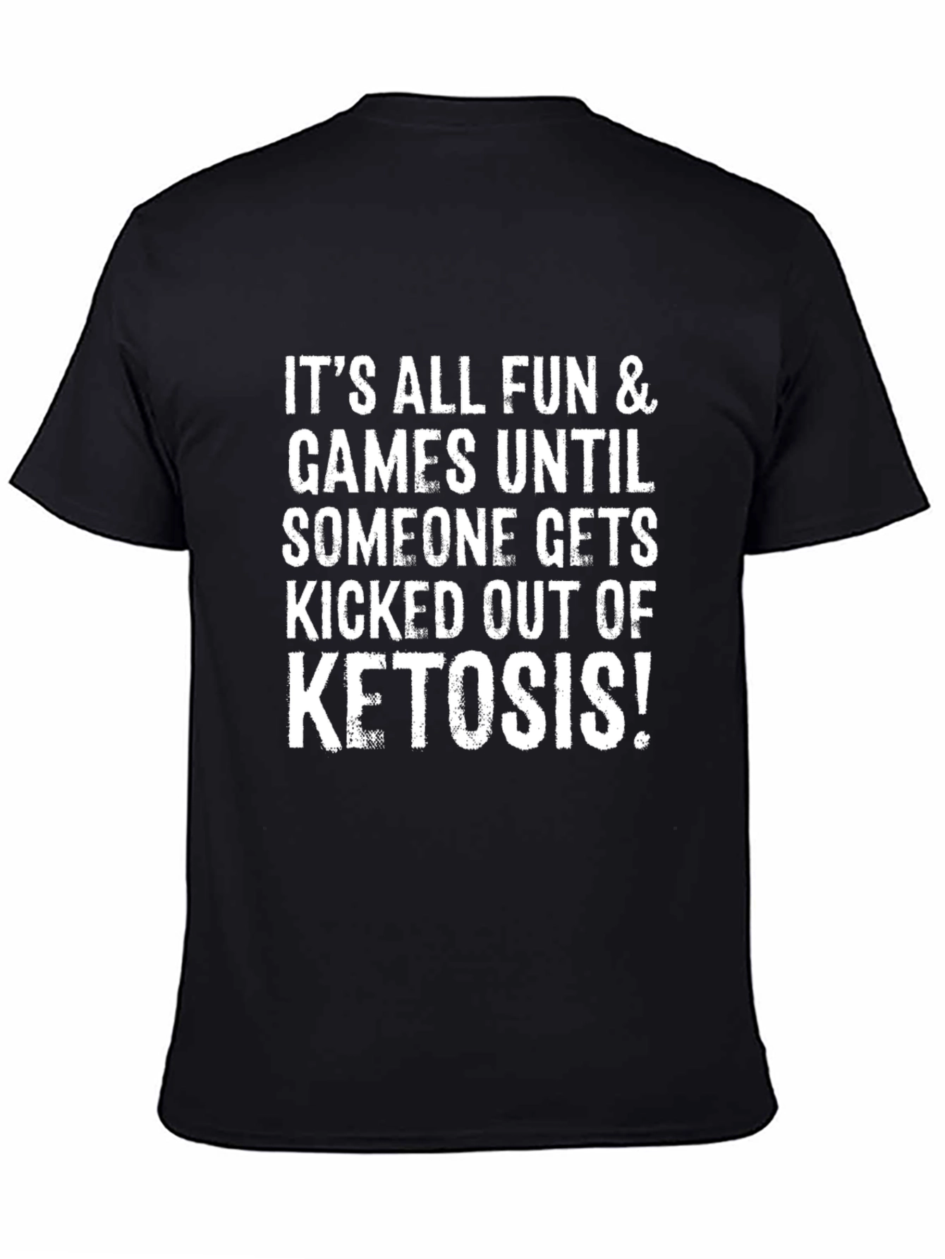 Black Keto Diet T-Shirt: Fun & Games Ketosis Tee view 4
