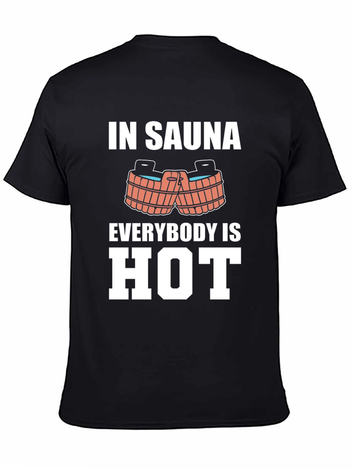 Black Sauna Humor Graphic Tee - In Sauna Everybody is Hot! view 4