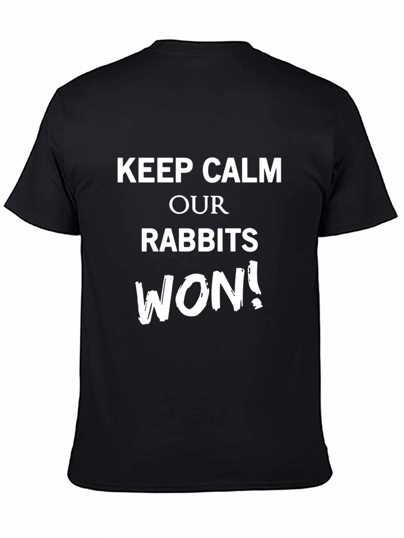Black Keep Calm Our Rabbits Won T-Shirt view 4