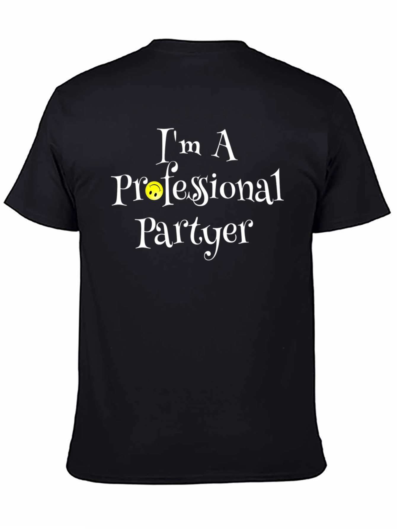 Black I'm A Professional Partyer Black T-Shirt view 4