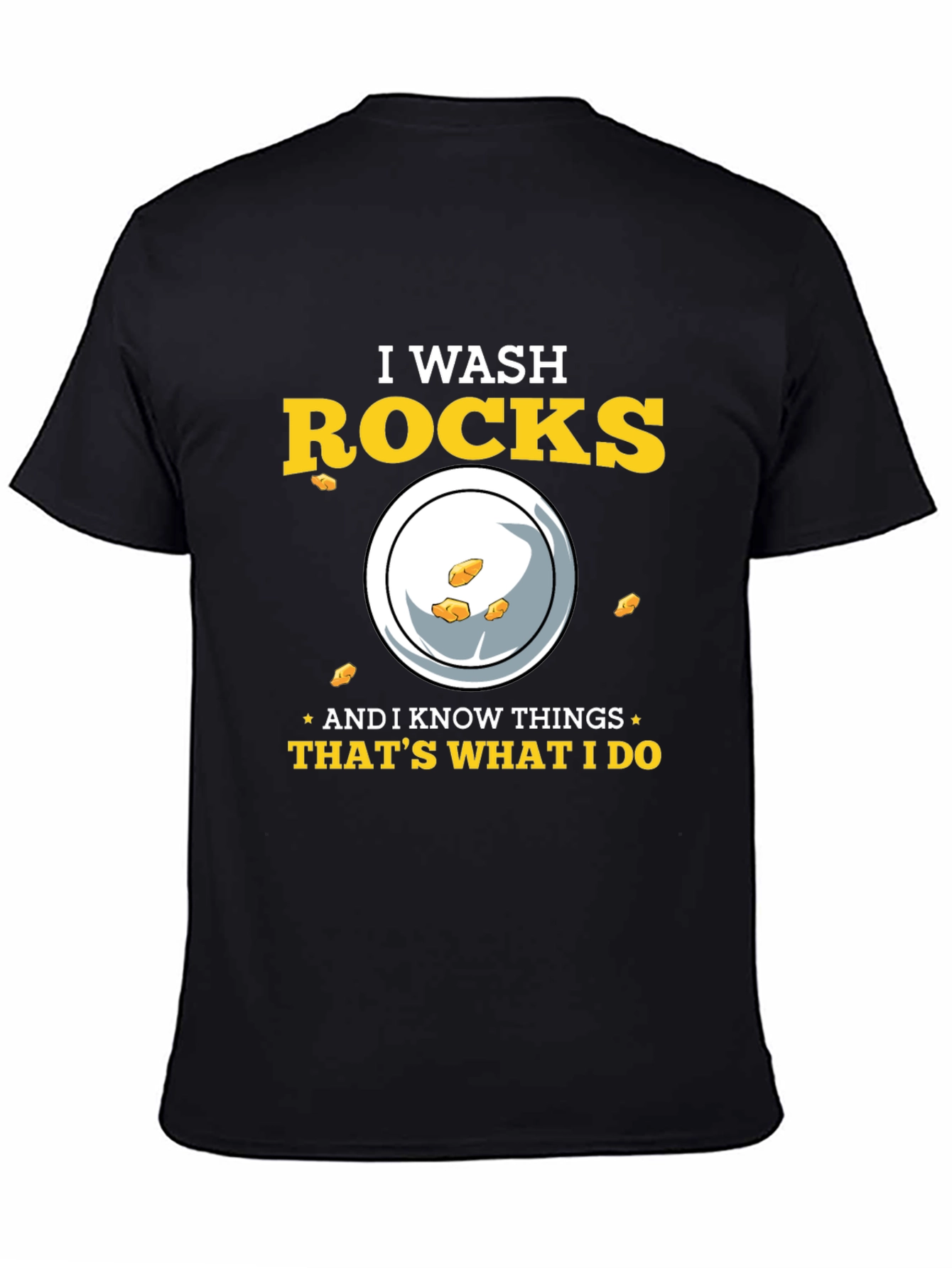 Black I Wash Rocks T-Shirt - Gold Prospecting Tee view 4