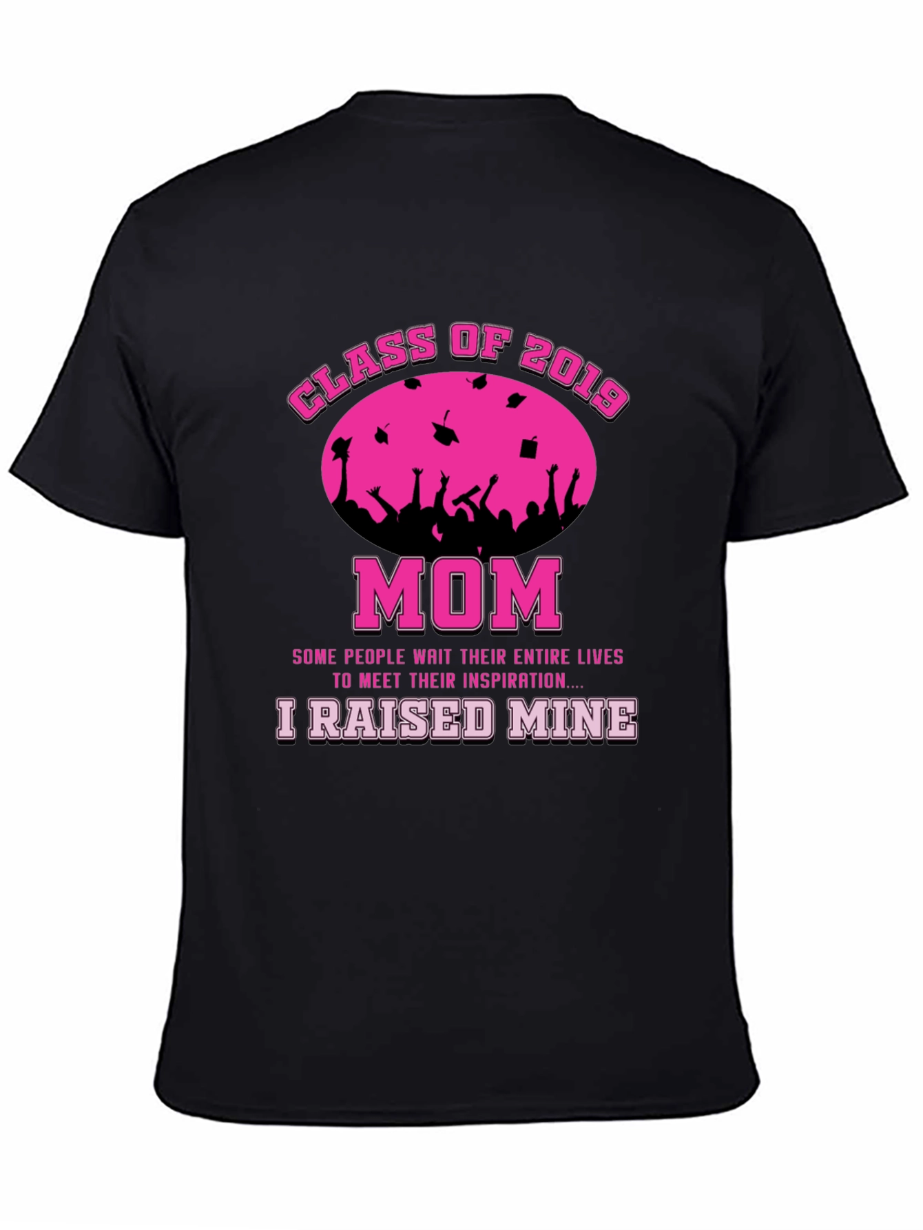 Black Class of 2019 Mom T-Shirt - Graduation Pride! view 4
