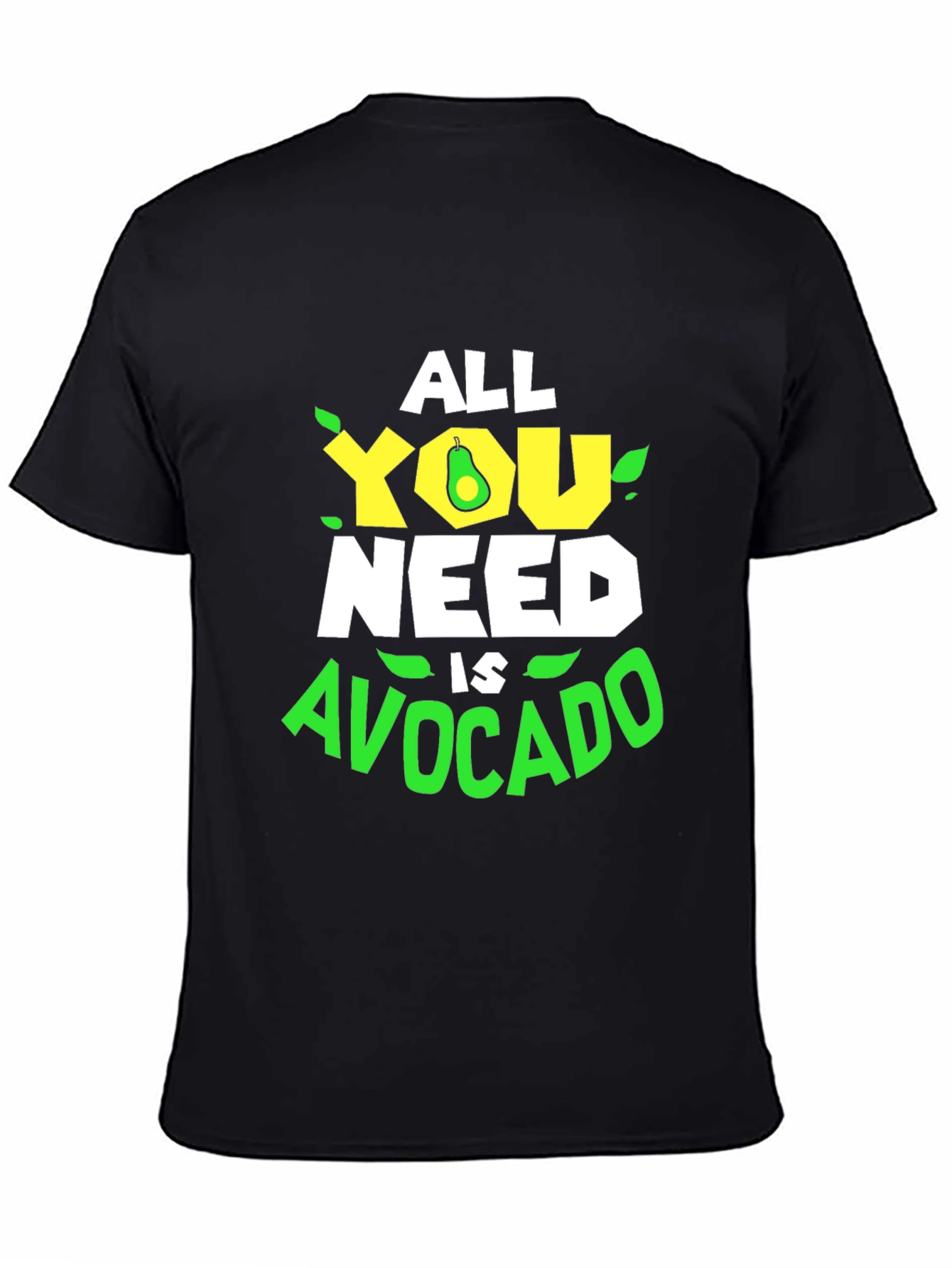 All You Need is Avocado Graphic Tee - Soft Cotton - 4
