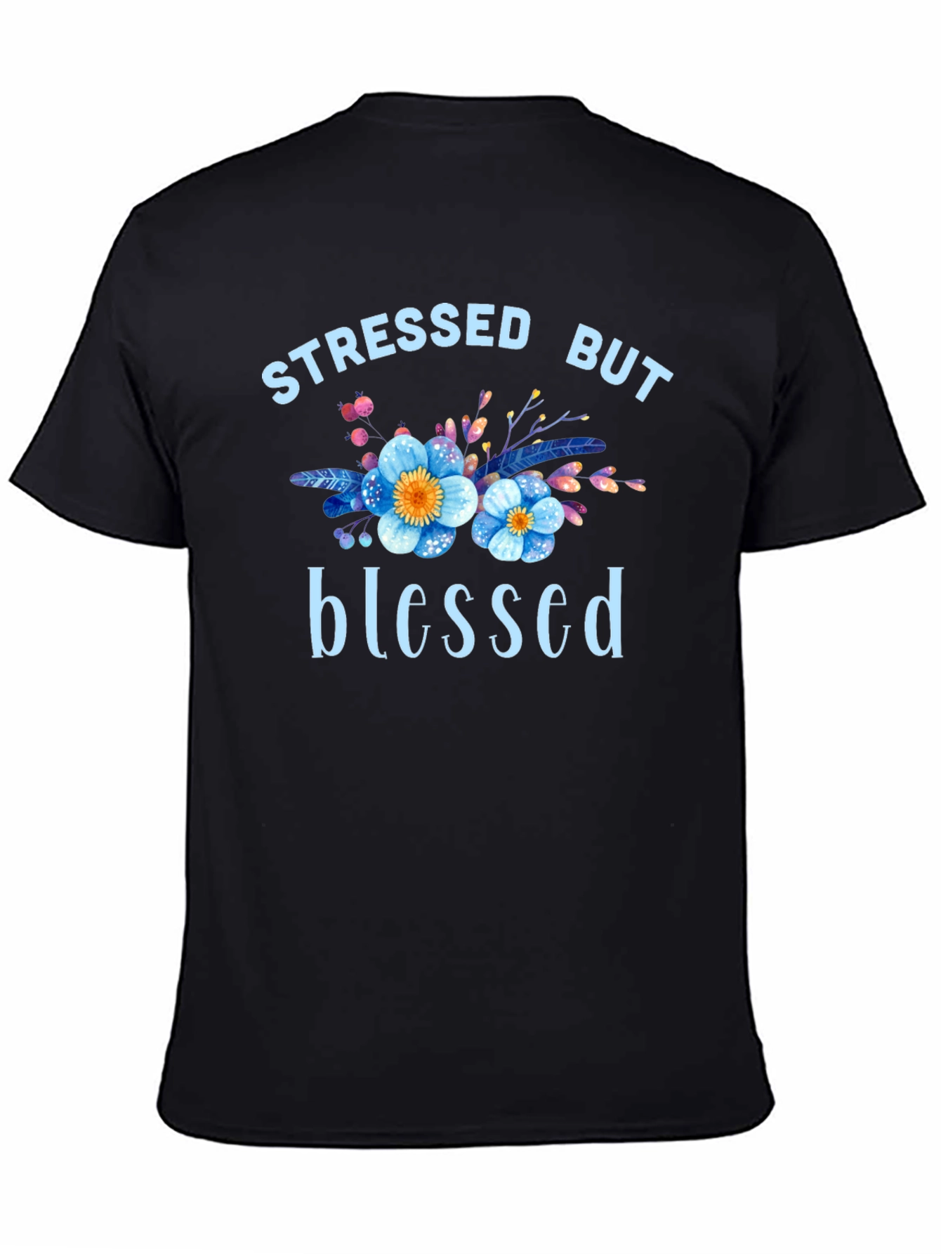 Black Stressed But Blessed Graphic T-Shirt view 4