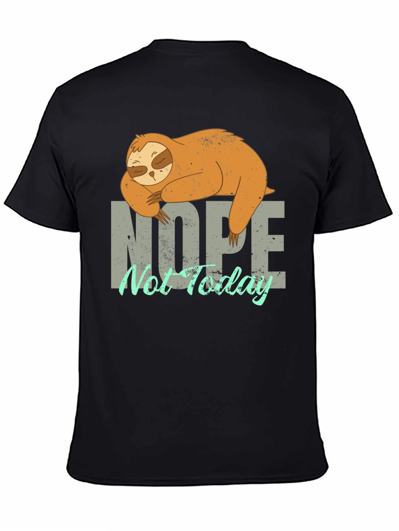 Black Nope Not Today Sloth Graphic T-Shirt - Lazy Day Apparel view 4