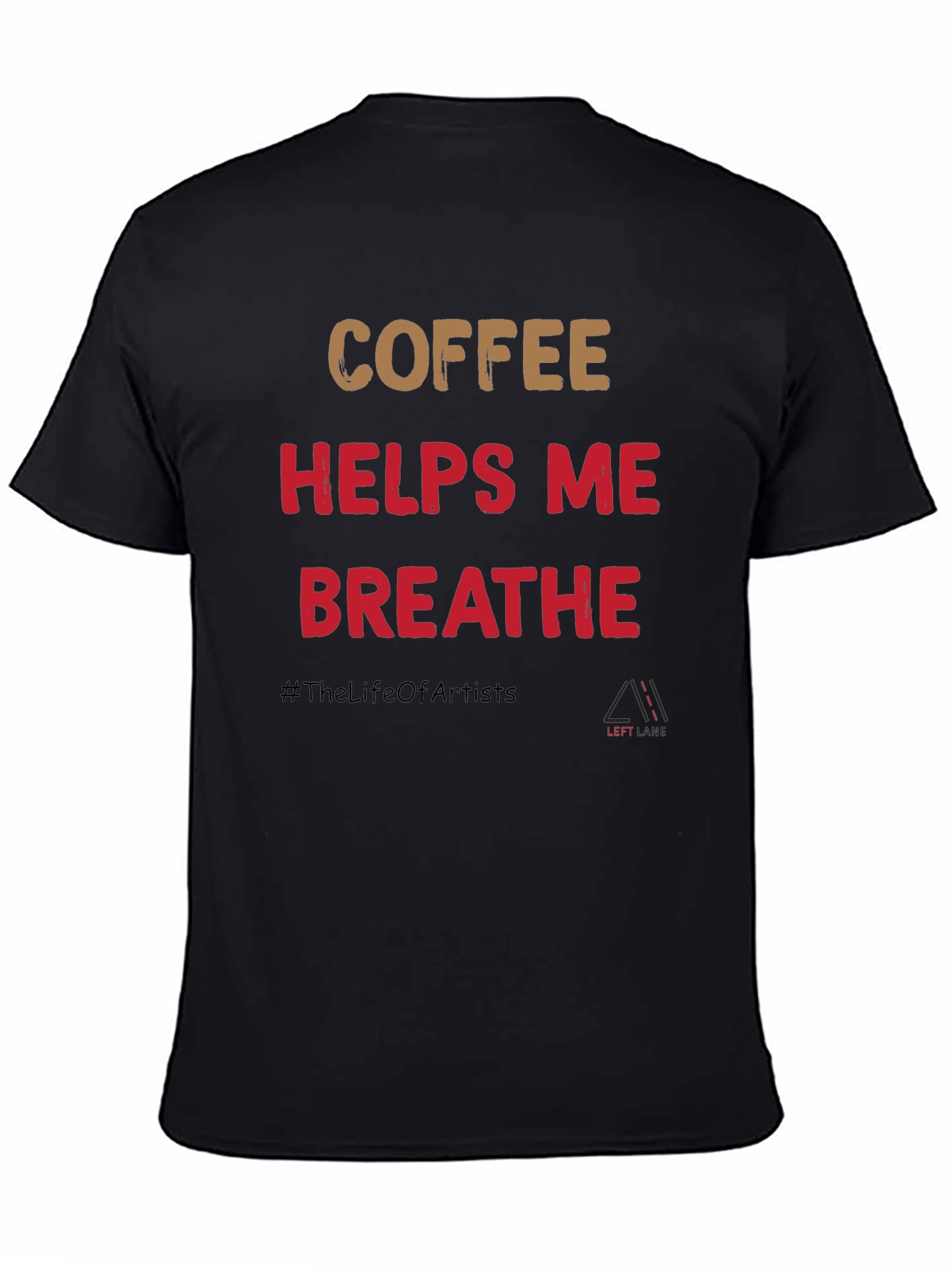 Black Coffee Helps Me Breathe Graphic T-Shirt view 4