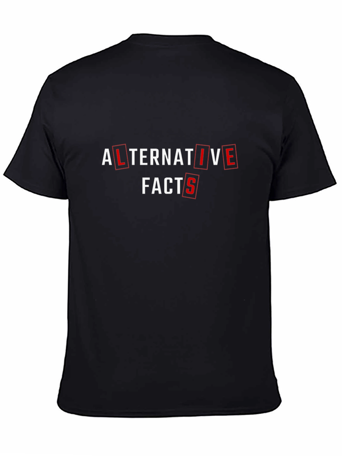 Black Alternative Facts Graphic Tee - Statement T-Shirt view 4