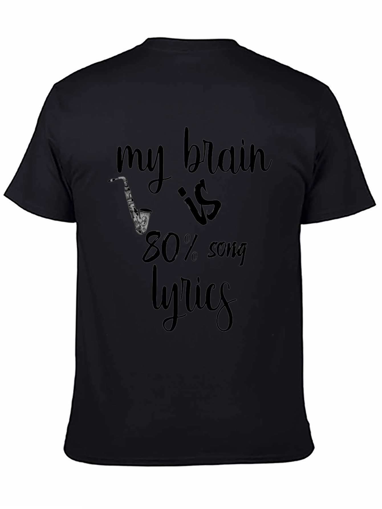 Black My Brain Is 80% Song Lyrics Black T-Shirt view 4