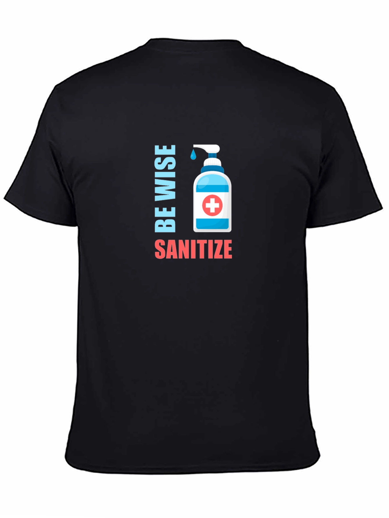 Black Be Wise Sanitize Graphic T-Shirt view 4