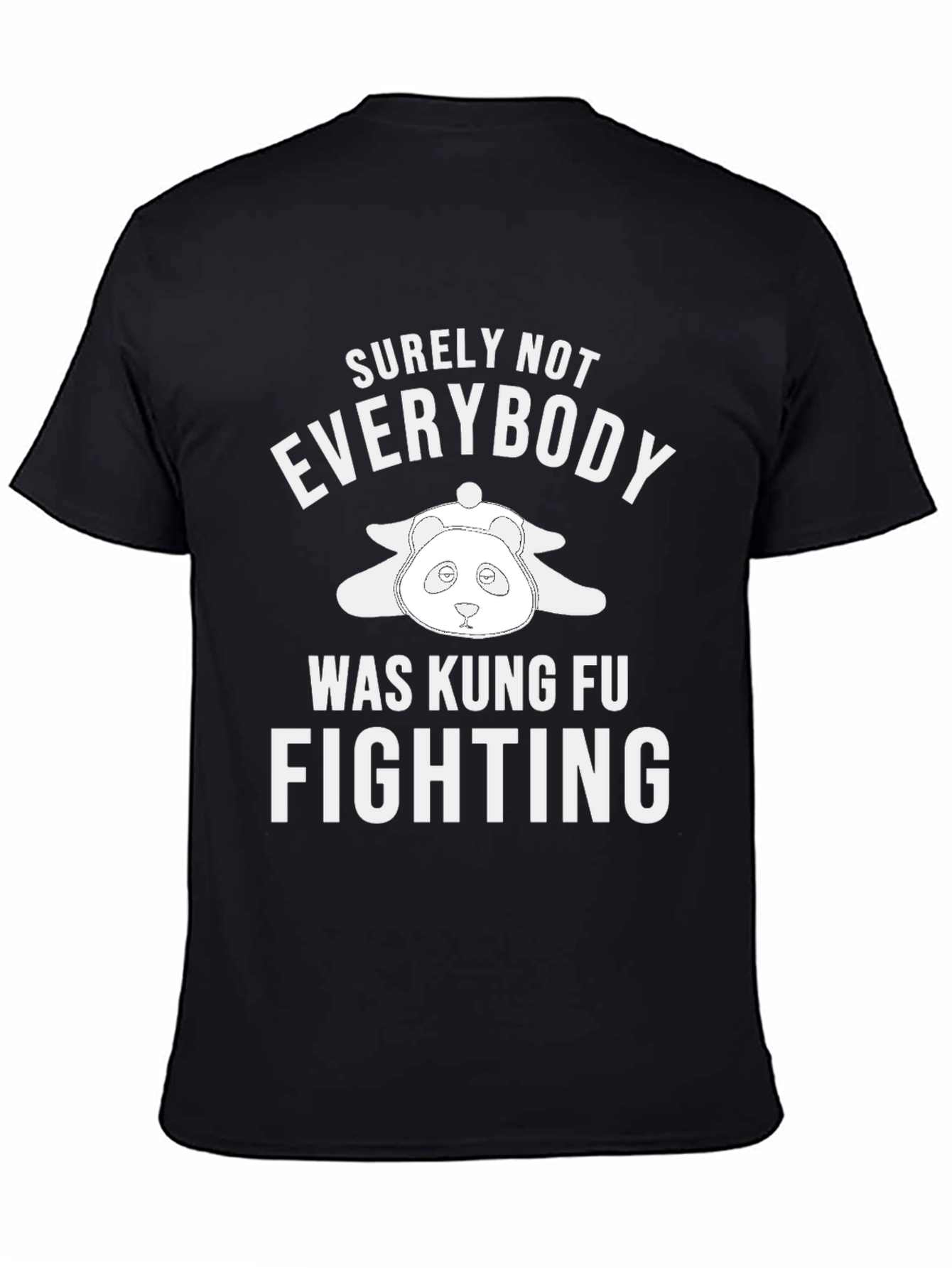 Black Surely Not Everybody Was Kung Fu Fighting Graphic Tee view 4