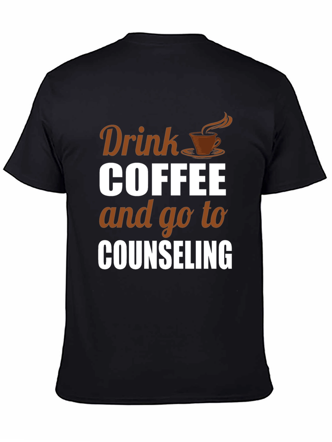 Black Drink Coffee Counseling T-Shirt view 4