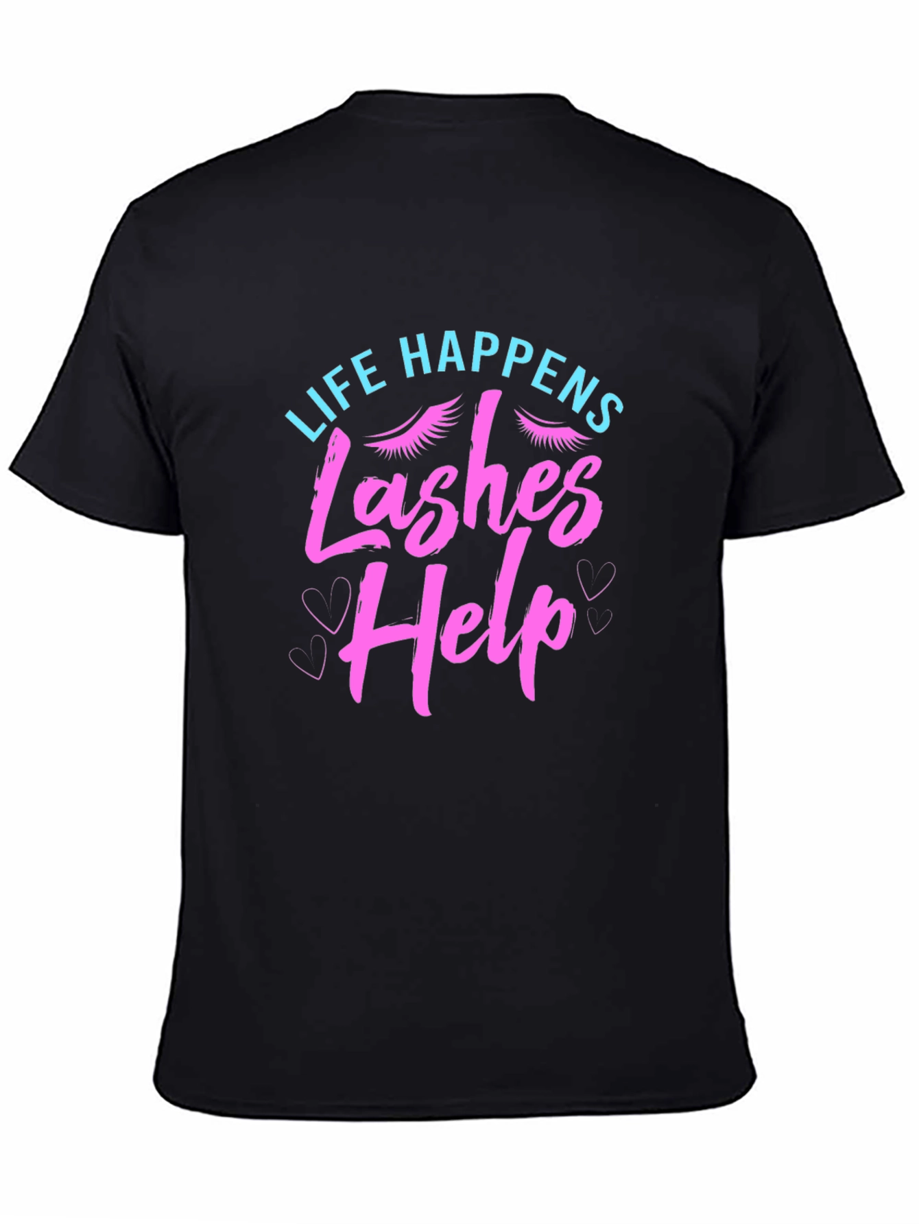 Black Life Happens Lashes Help Graphic T-Shirt view 4