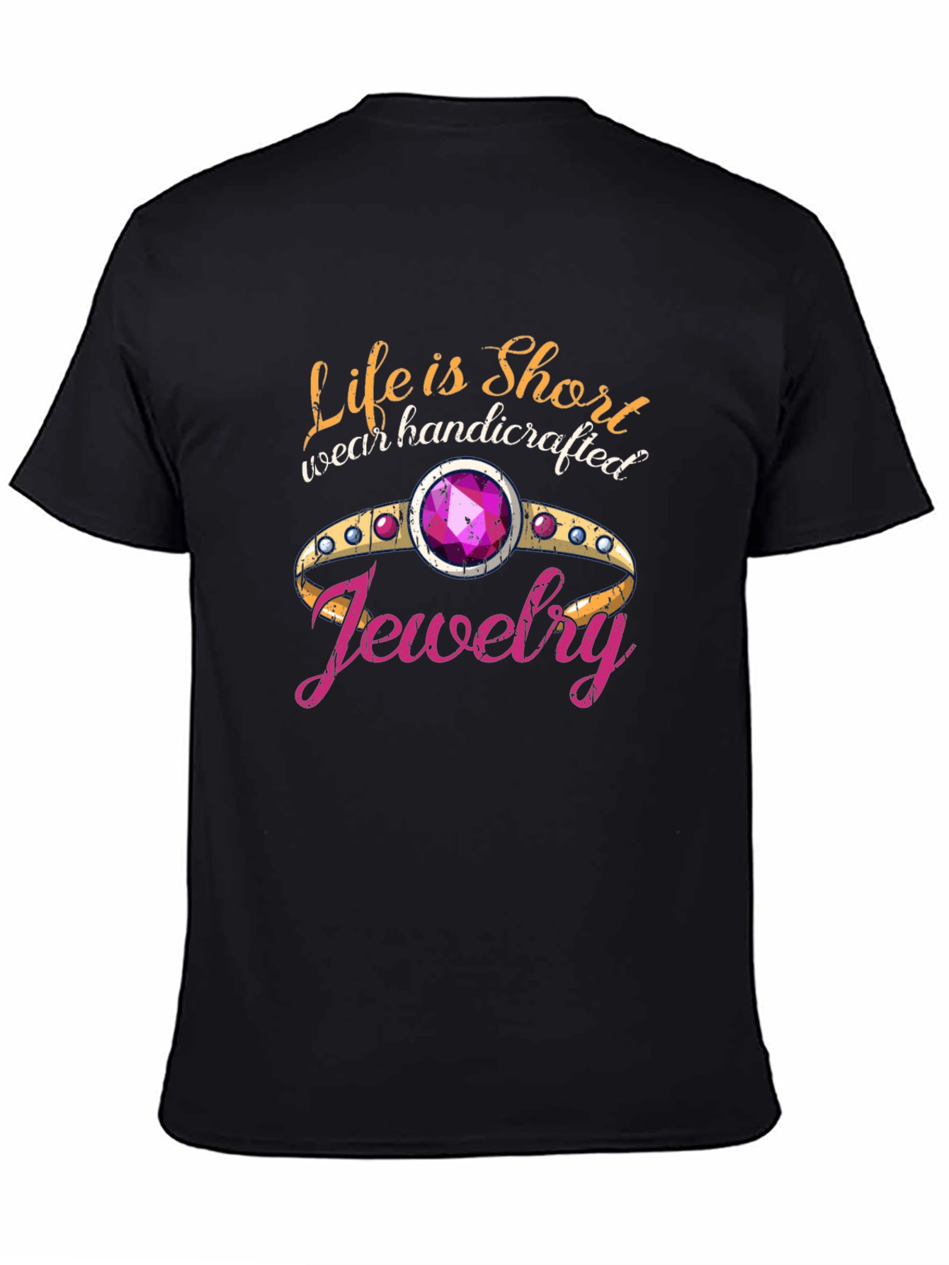 Black Life is Short Wear Handcrafted Jewelry Black T-Shirt view 4