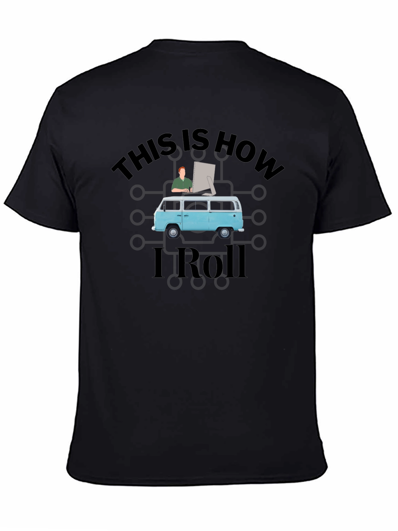 Black This is How I Roll T-Shirt view 4