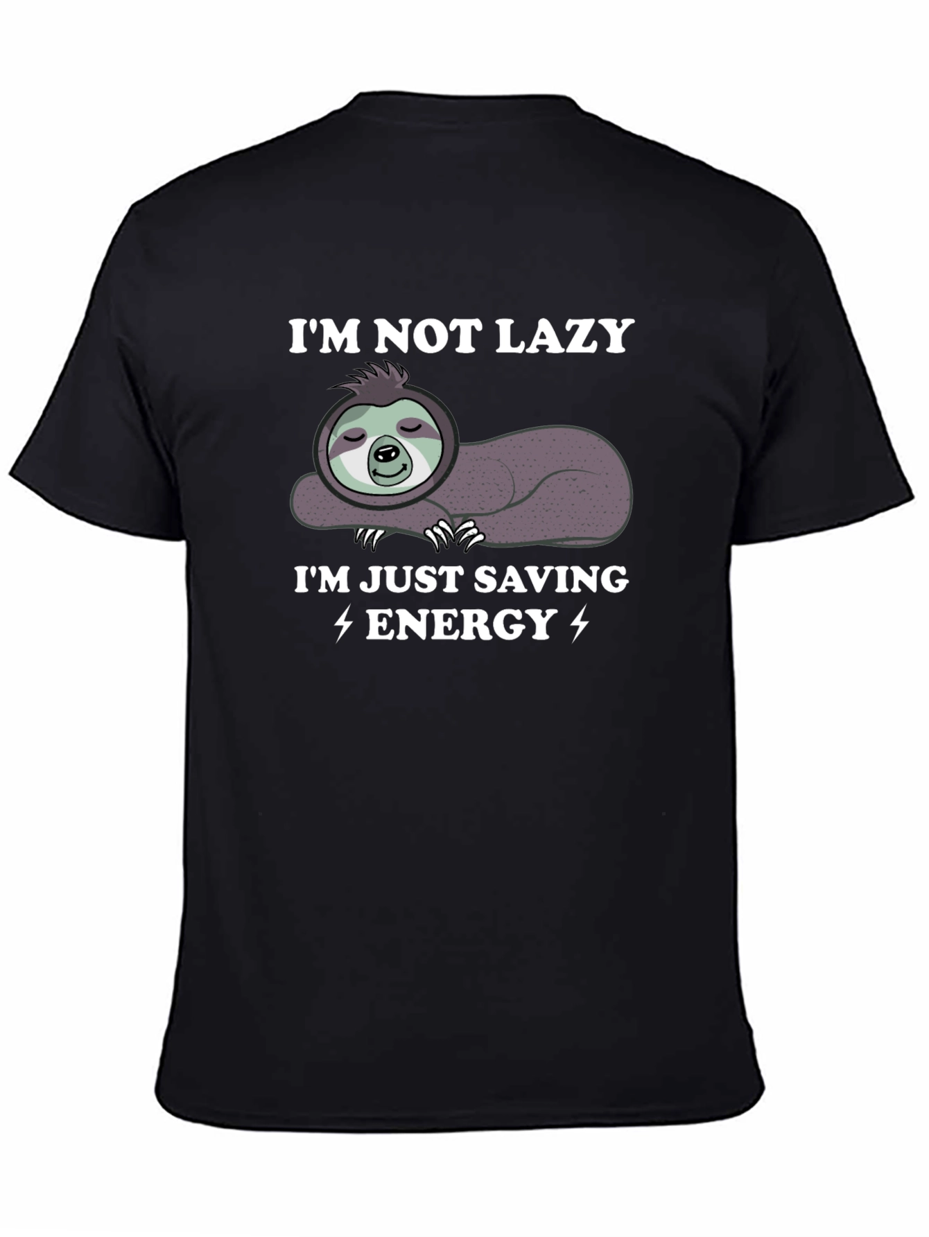 Black I'm Not Lazy I'm Just Saving Energy Sloth Graphic Tee view 4