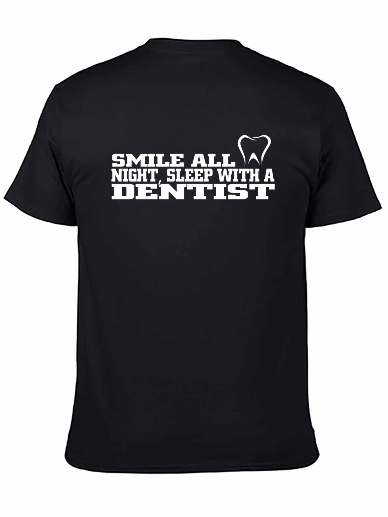 Black Smile All Night Dentist T-Shirt view 4