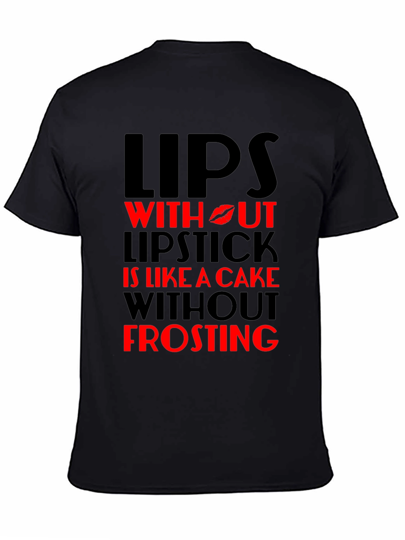 Black Lips Without Lipstick T-Shirt - Cake & Frosting view 4