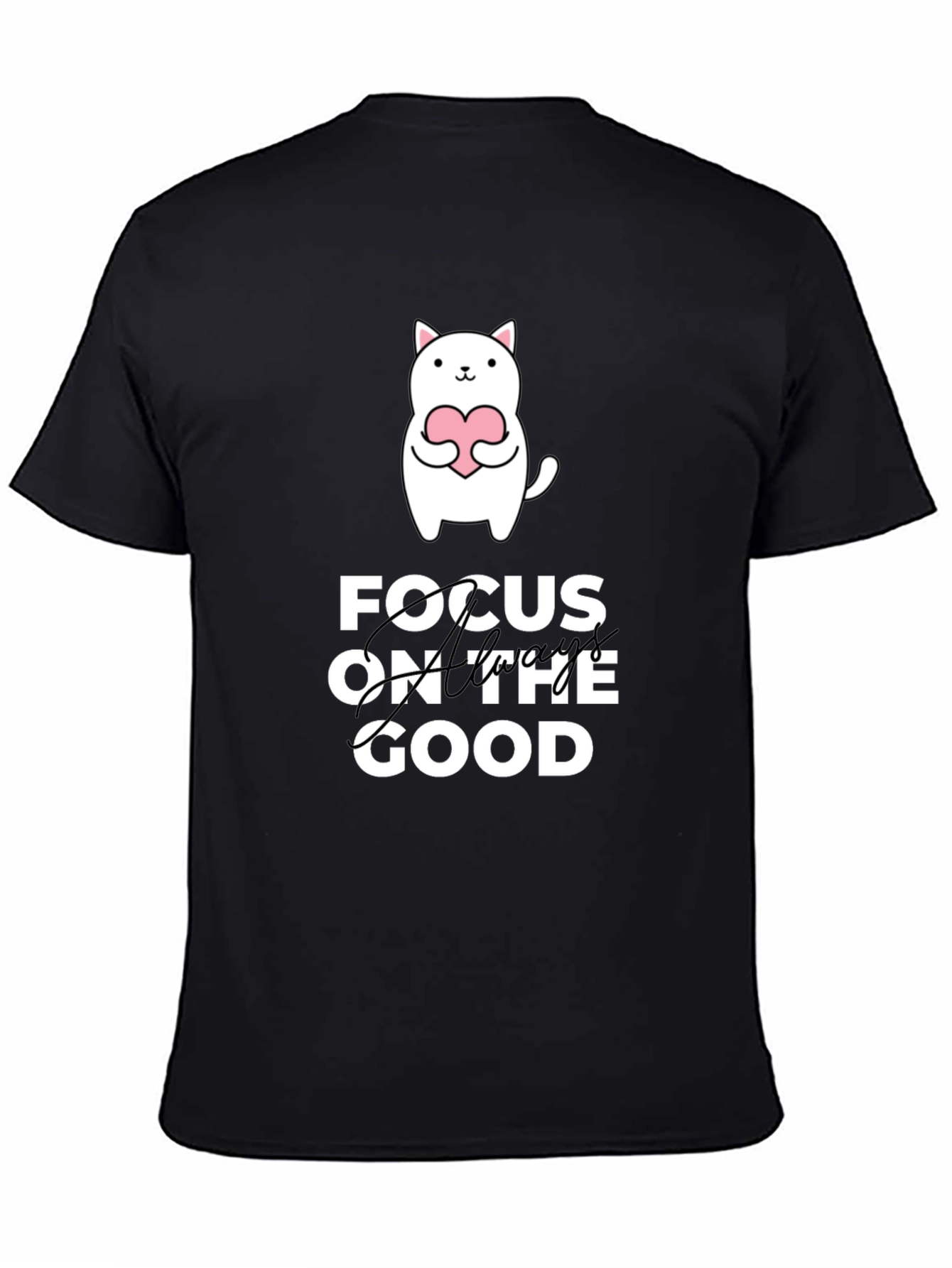 Black Focus on the Good T-Shirt - Cute Cat Design view 4
