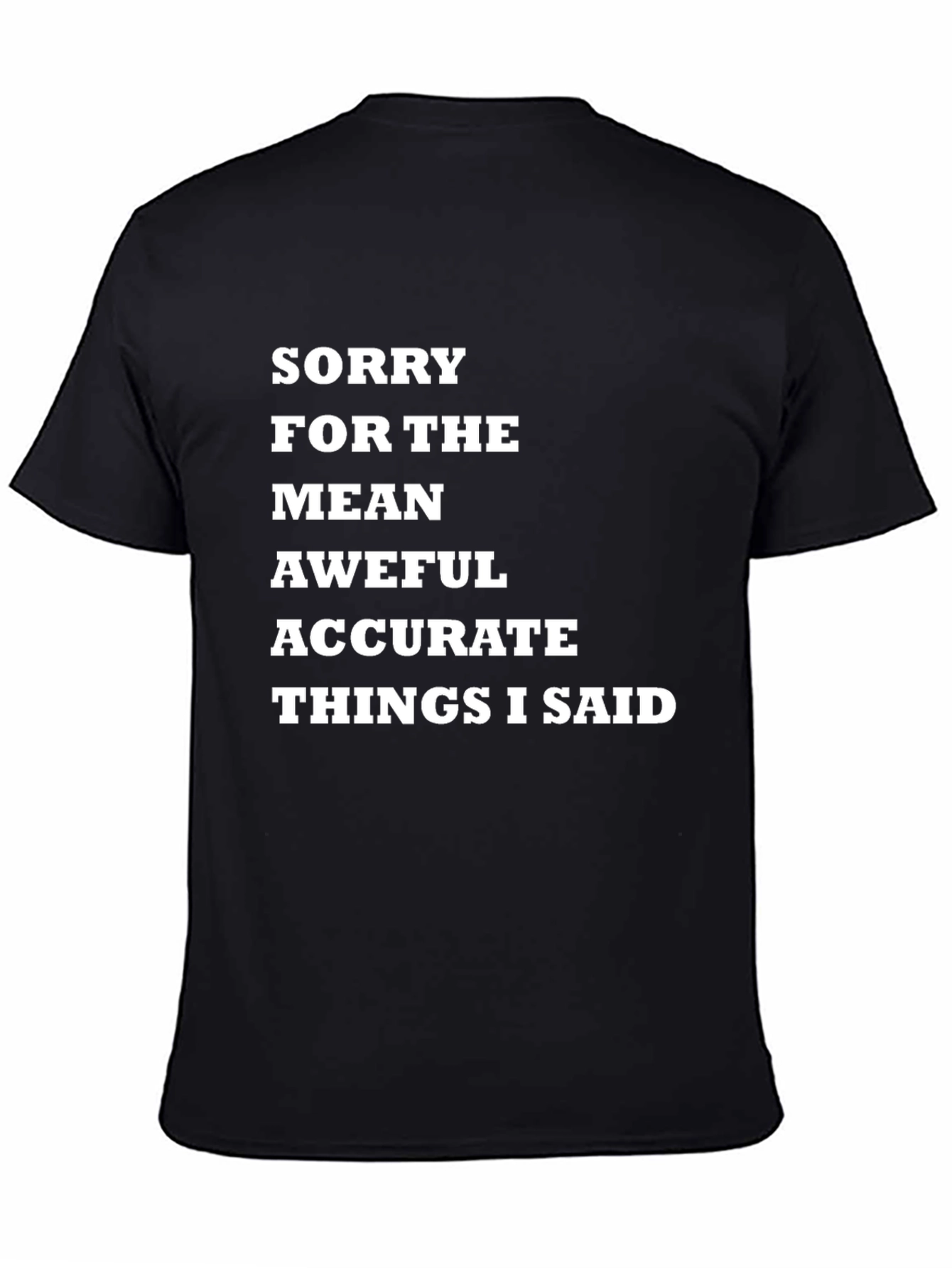 Black Funny Sarcastic Apology T-Shirt view 4