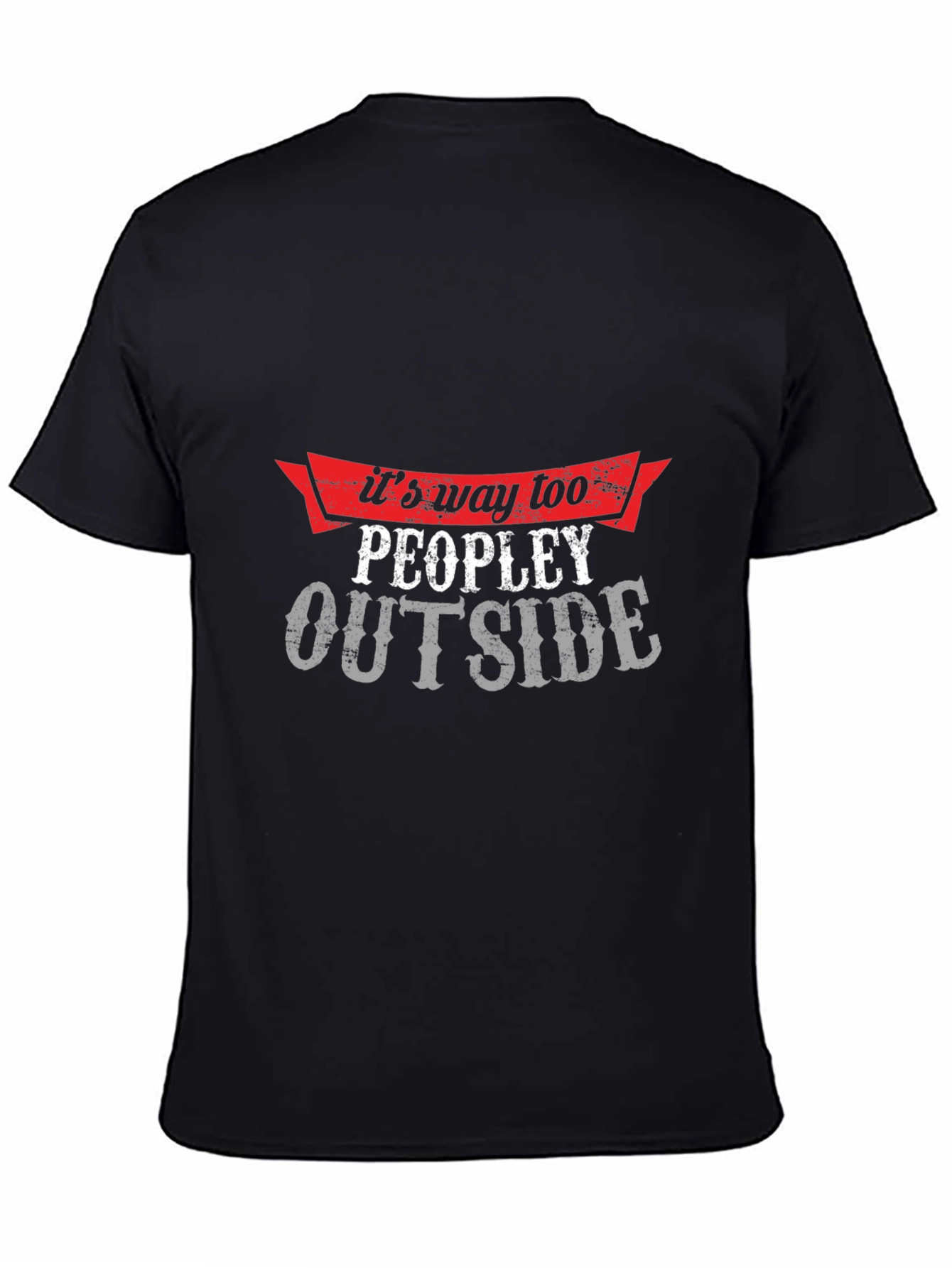 Black It's Way Too Peopley Outside Graphic Tee view 4
