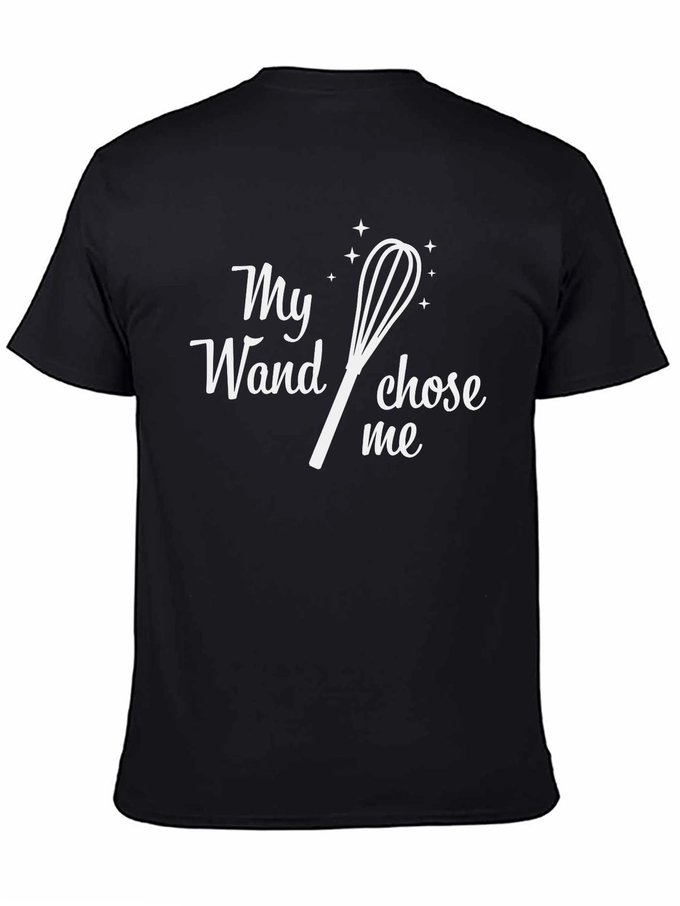 Black My Wand Chose Me - Funny Baking T-Shirt view 4