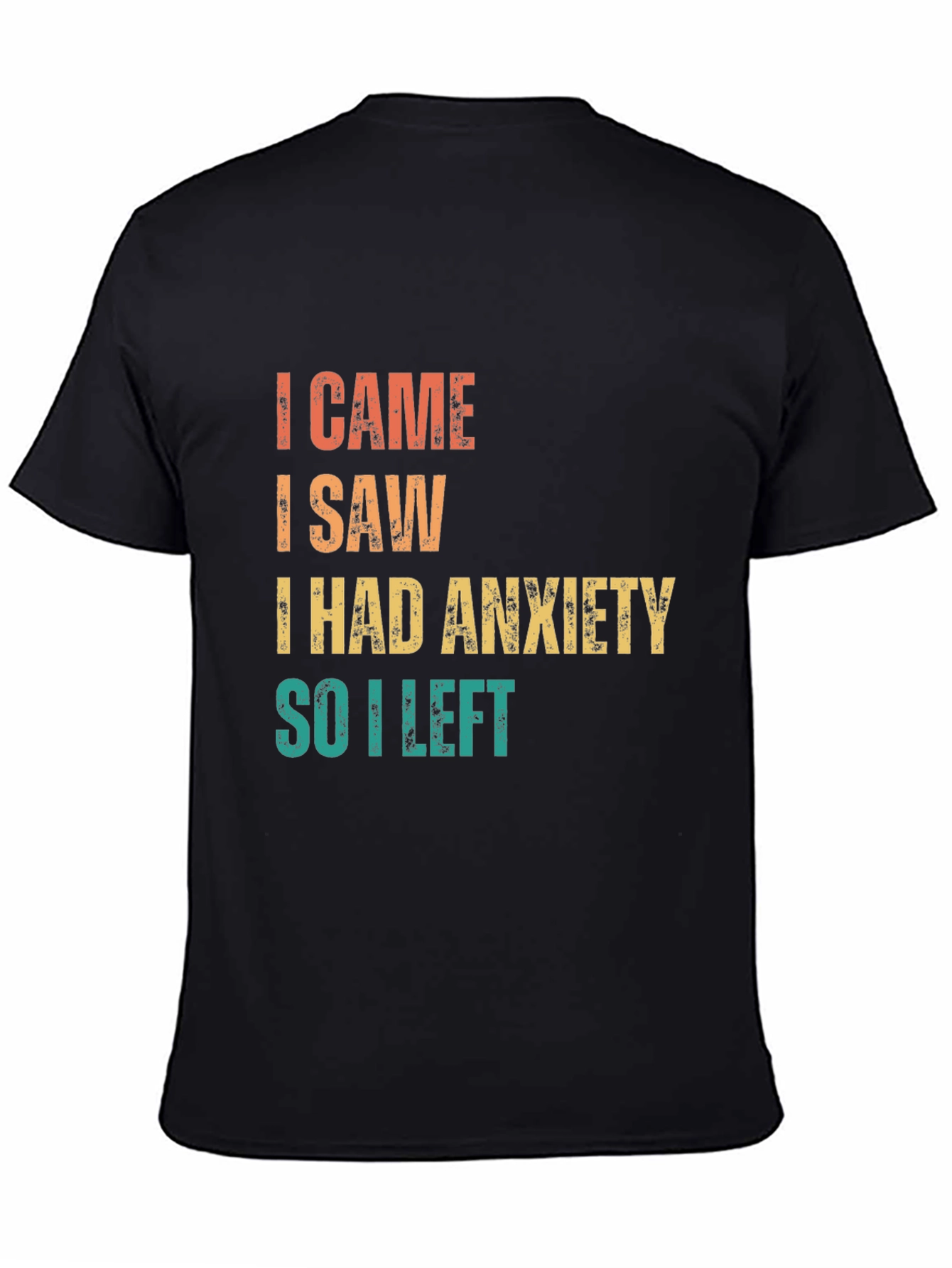 Black I Came, I Saw, Anxiety T-Shirt view 4